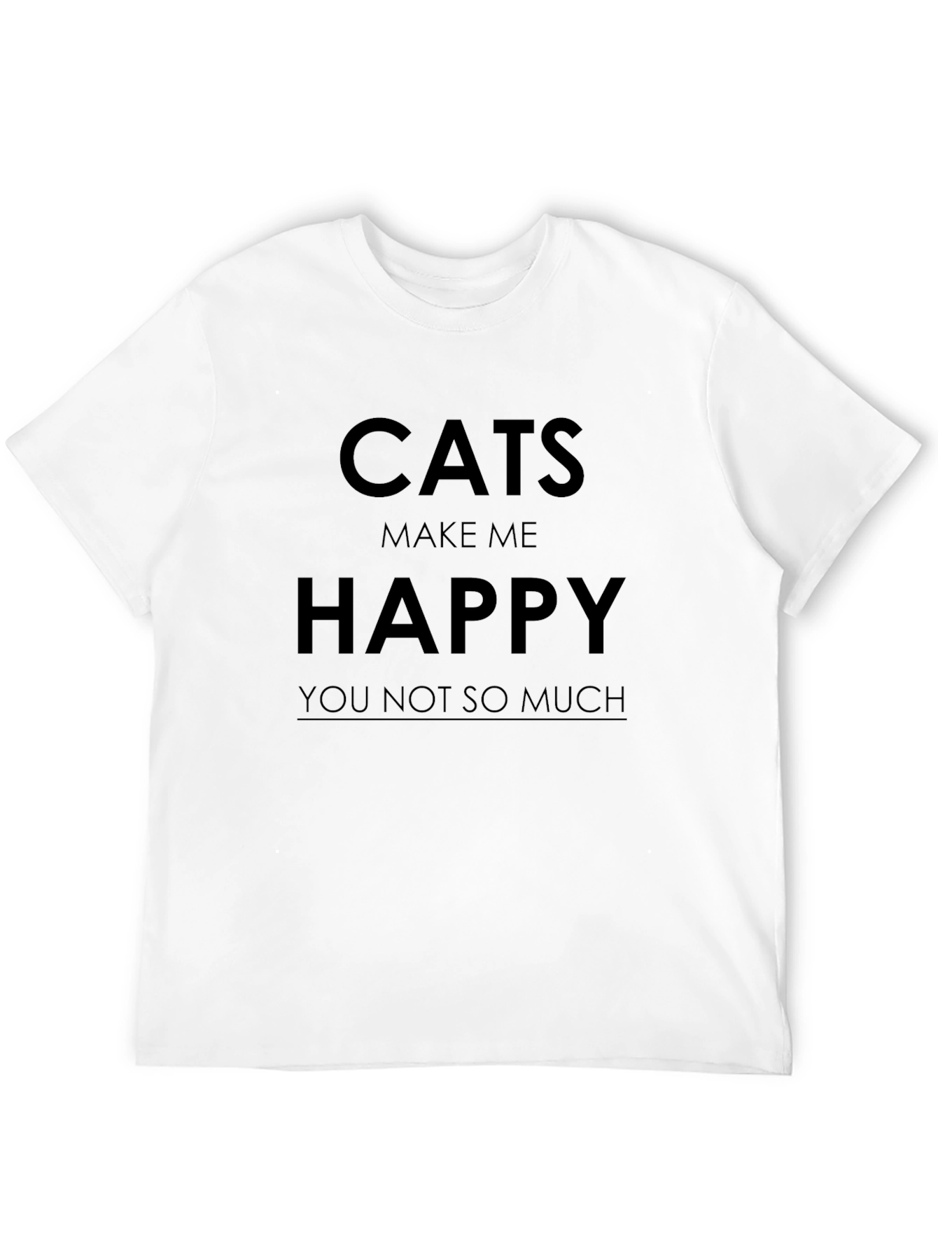 Cats Make Me Happy Graphic T-Shirt