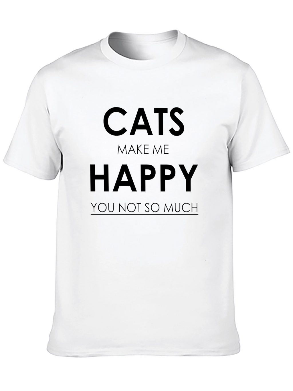 Cats Make Me Happy Graphic T-Shirt