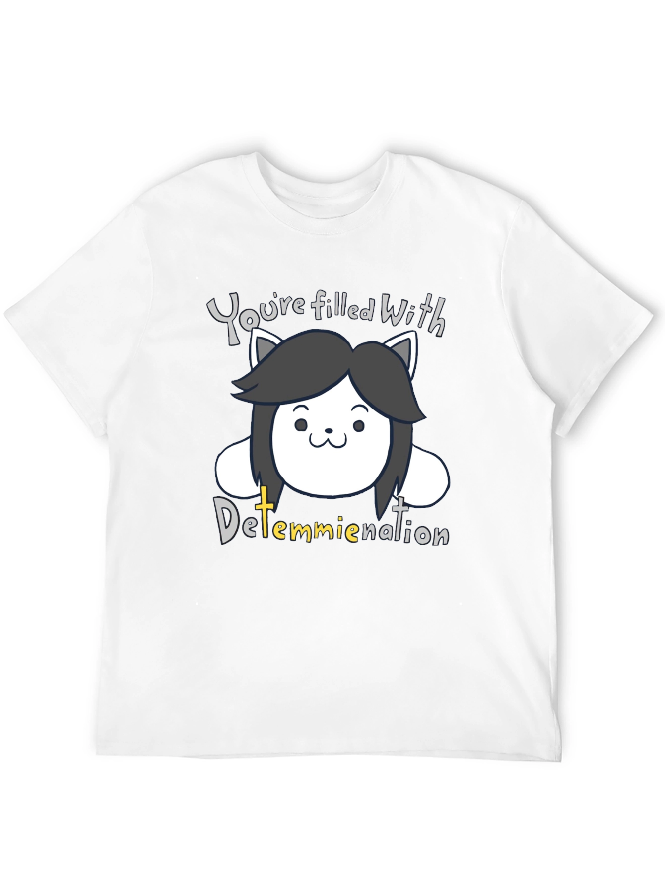 Temmie Undertale Black T-Shirt - Youre Filled With Determination