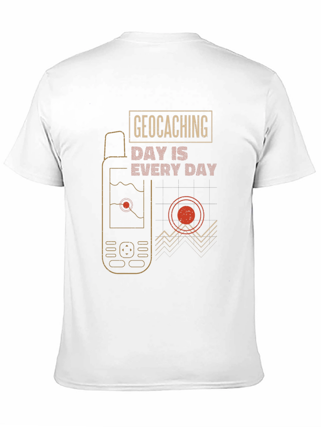 Geocaching Day Is Every Day Graphic T-Shirt
