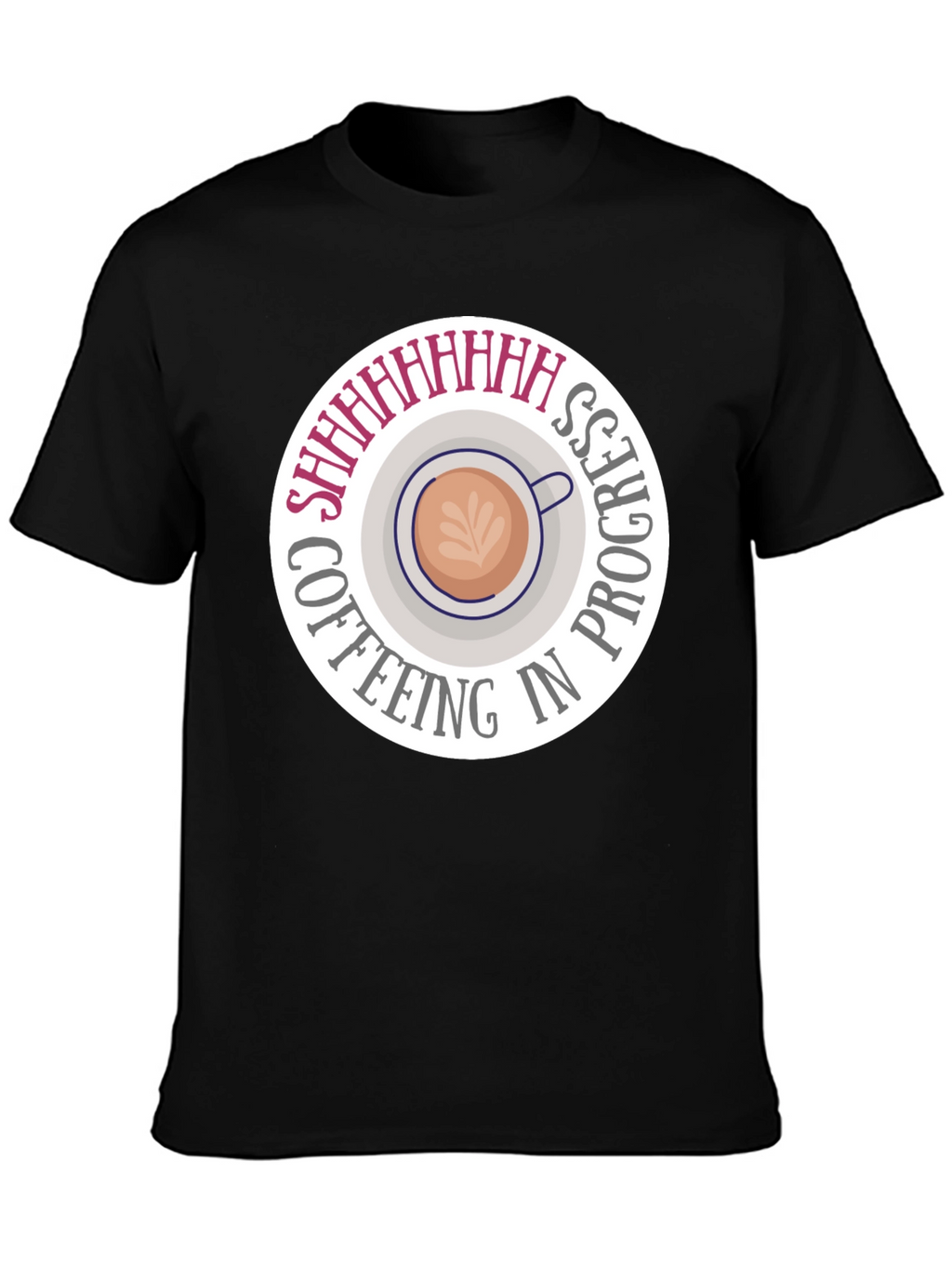 Coffeeing in Progress Black T-Shirt