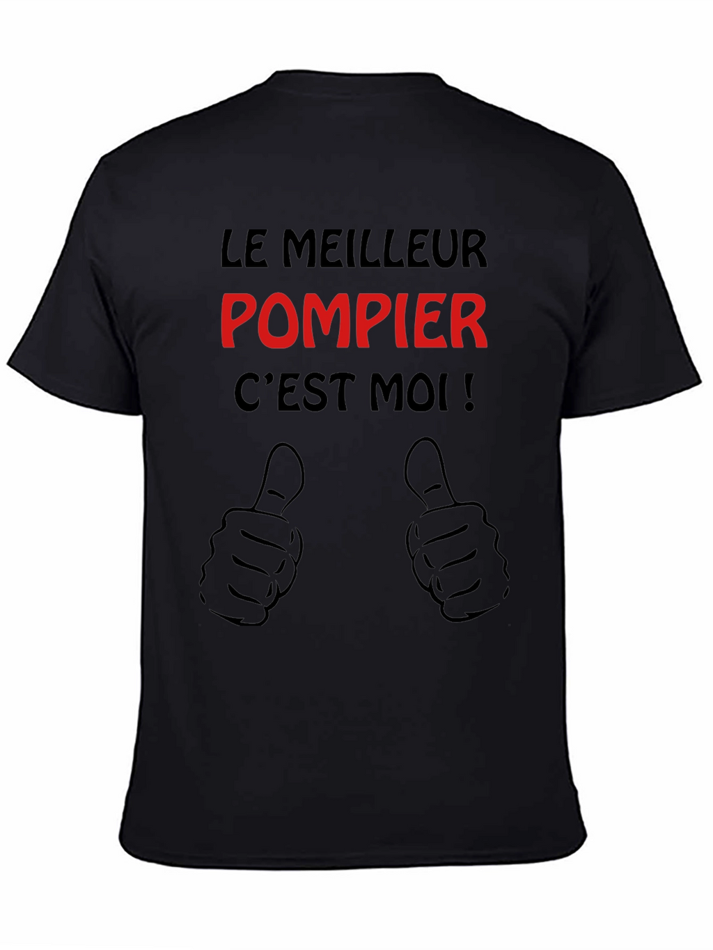 Le Meilleur Pompier Cest Moi Black T-Shirt
