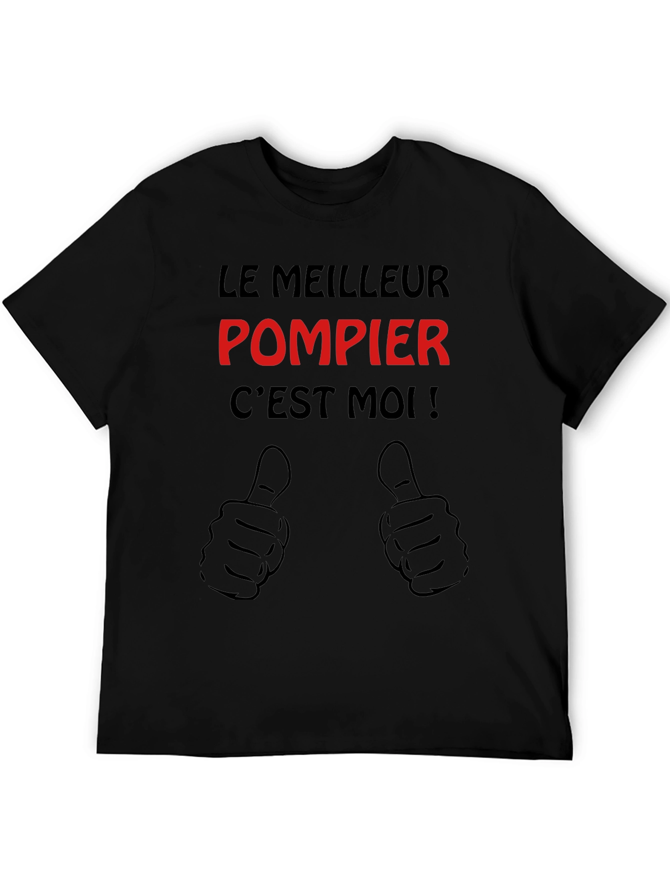 Le Meilleur Pompier Cest Moi Black T-Shirt