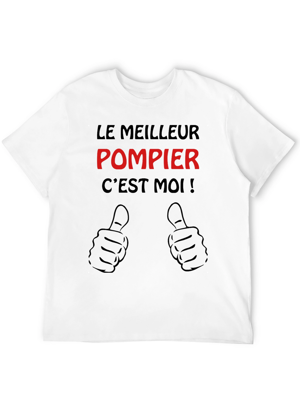 Le Meilleur Pompier Cest Moi Black T-Shirt