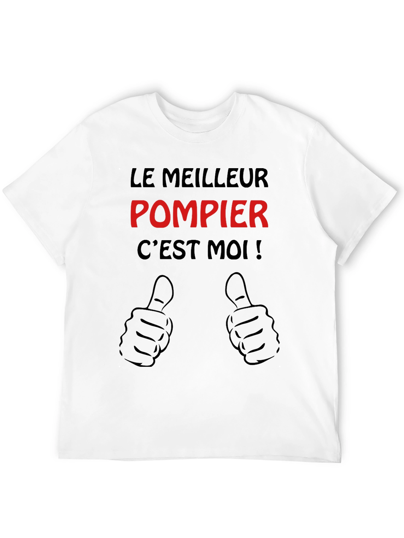 Le Meilleur Pompier Cest Moi Black T-Shirt