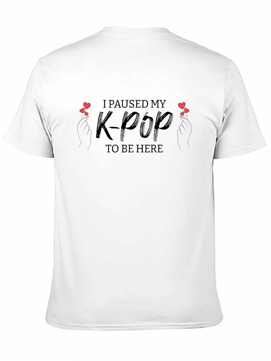 I Paused My K-Pop T-Shirt