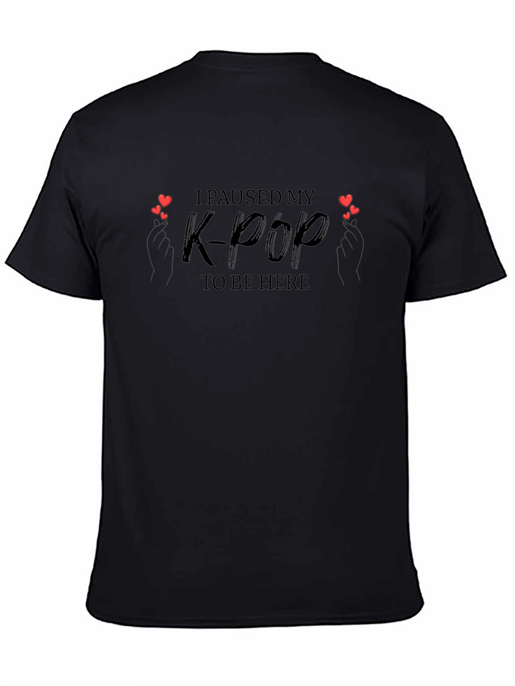 I Paused My K-Pop T-Shirt