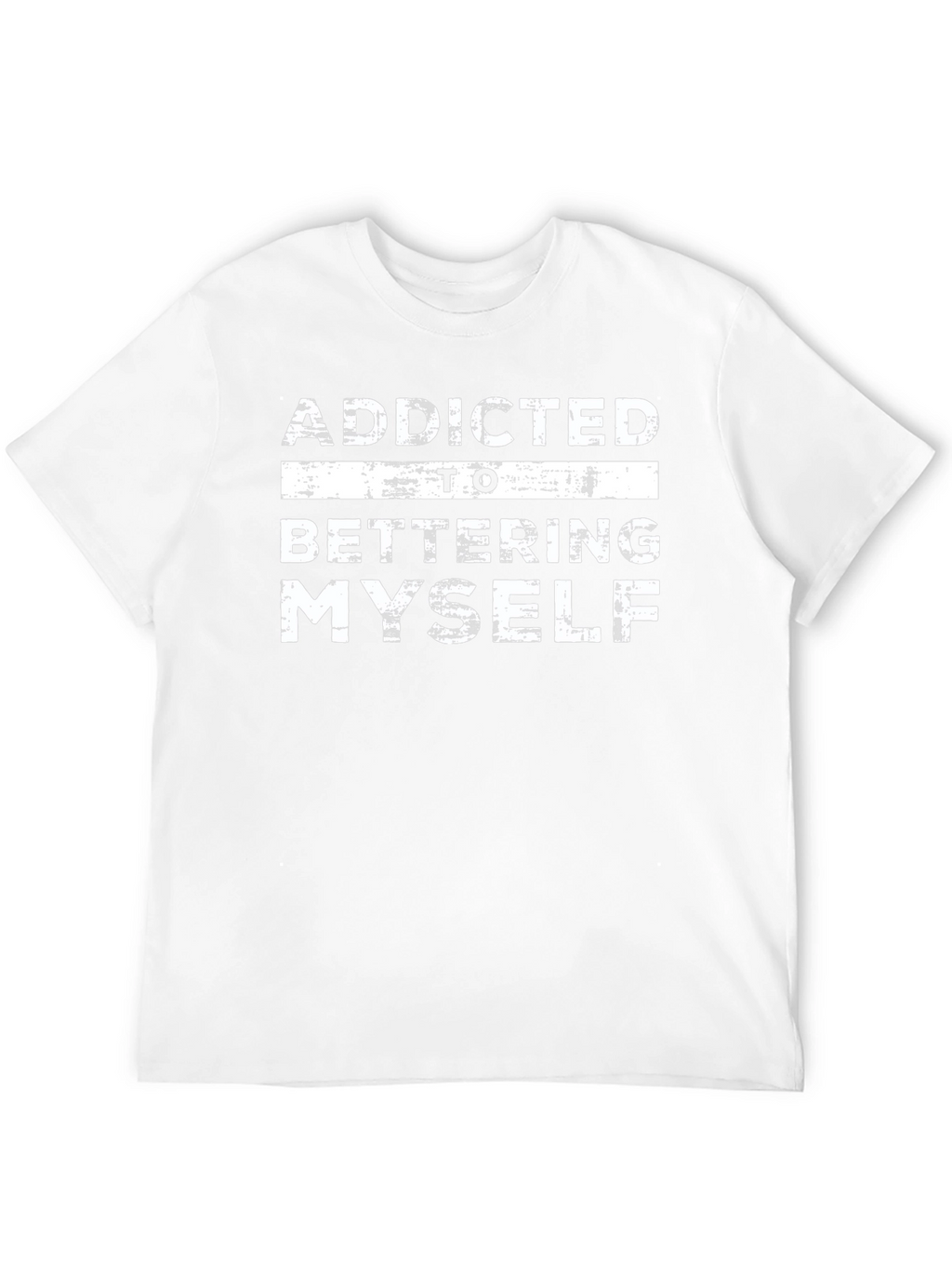 Addicted to Bettering Myself Graphic T-Shirt