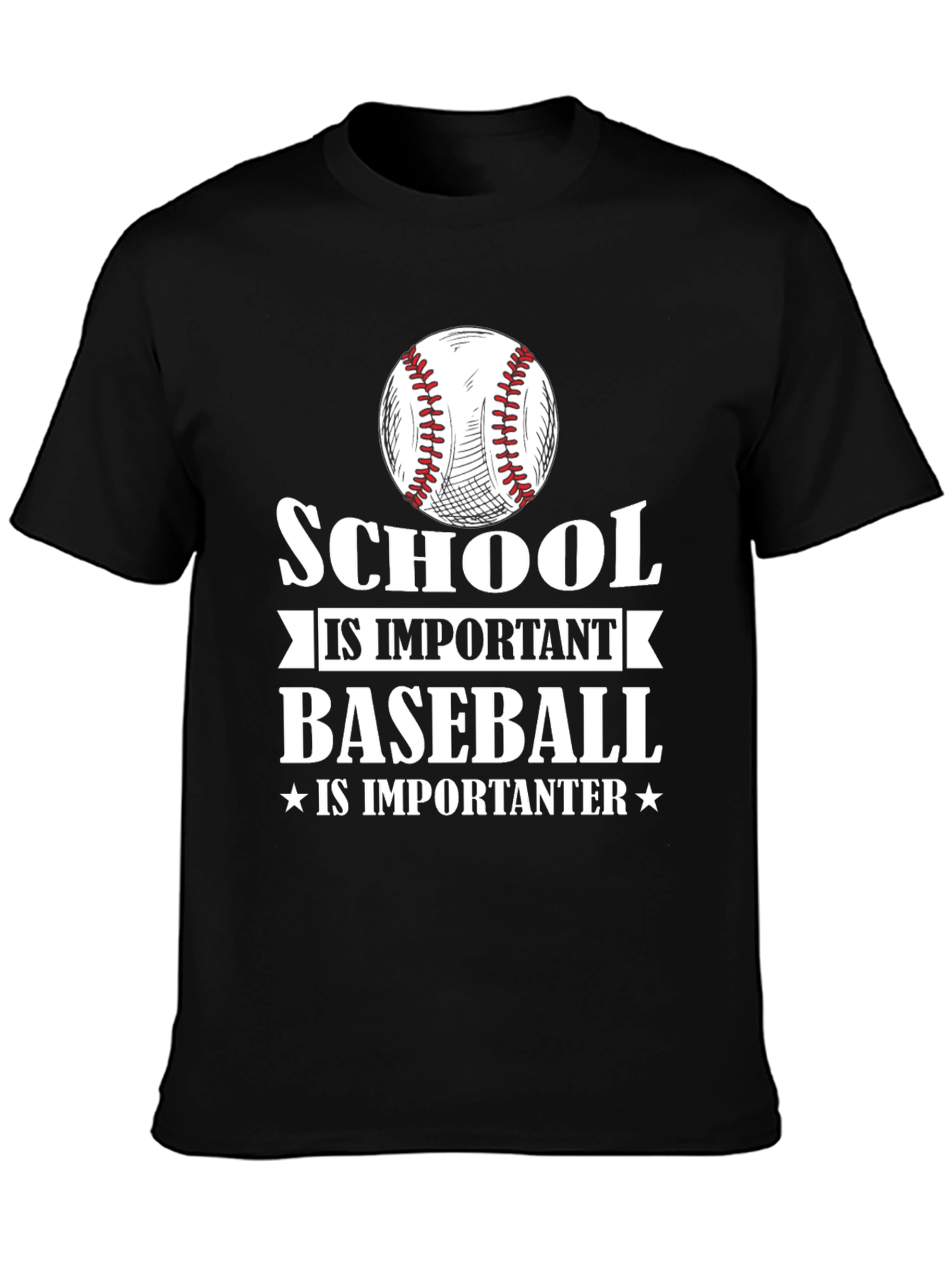 School is Important Baseball Is Importanter T-Shirt
