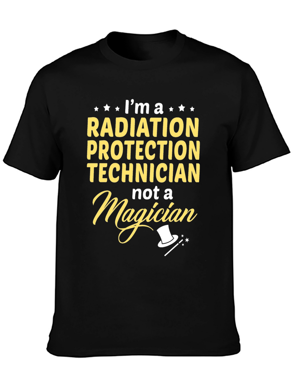 Radiation Protection Technician Funny T-Shirt