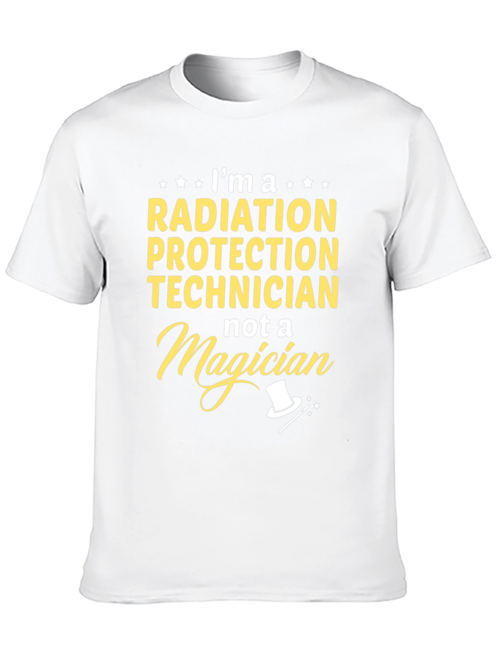 Radiation Protection Technician Funny T-Shirt