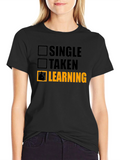 Single Taken Learning T-Shirt