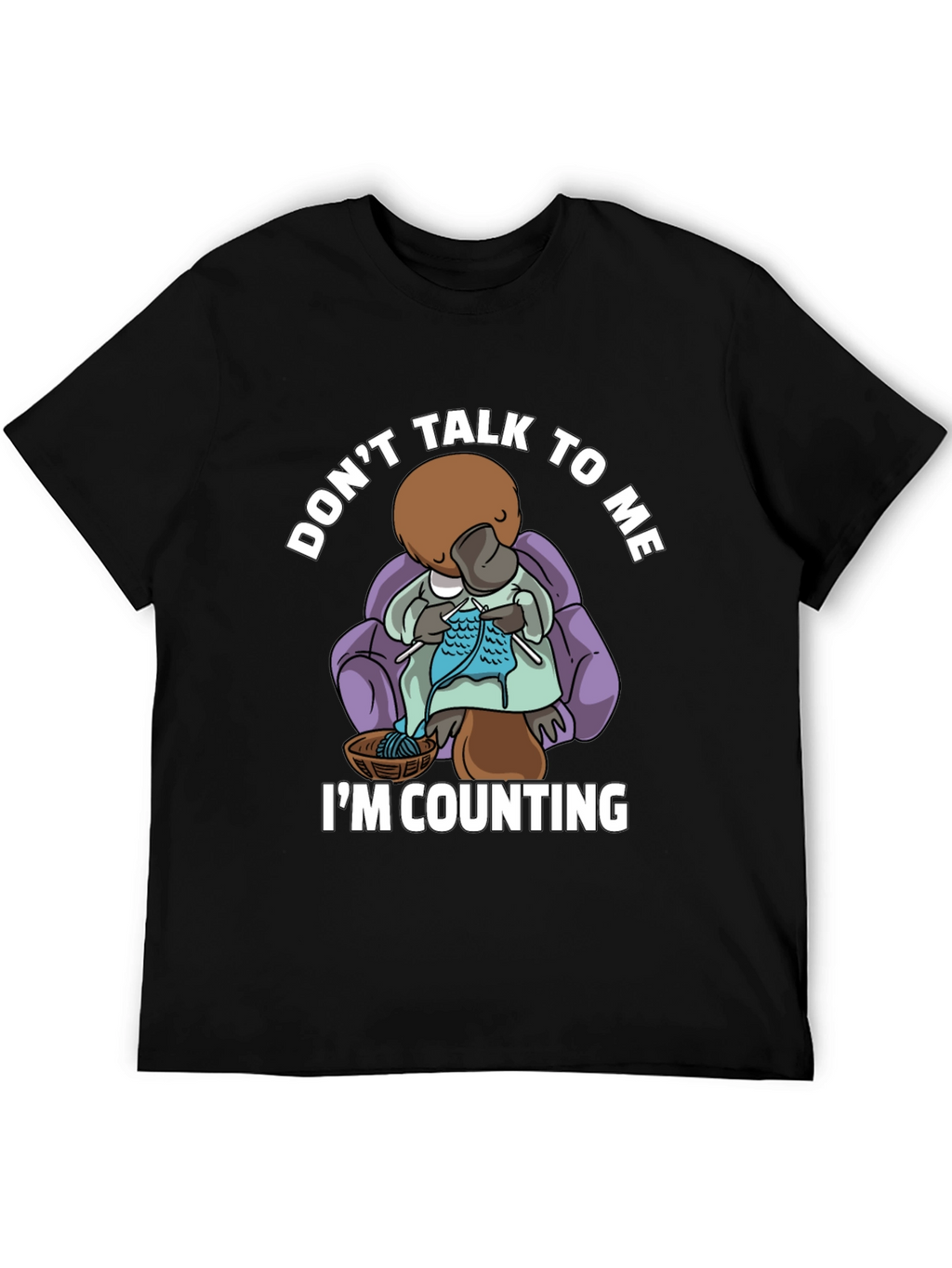Dont Talk To Me Knitting Platypus T-Shirt