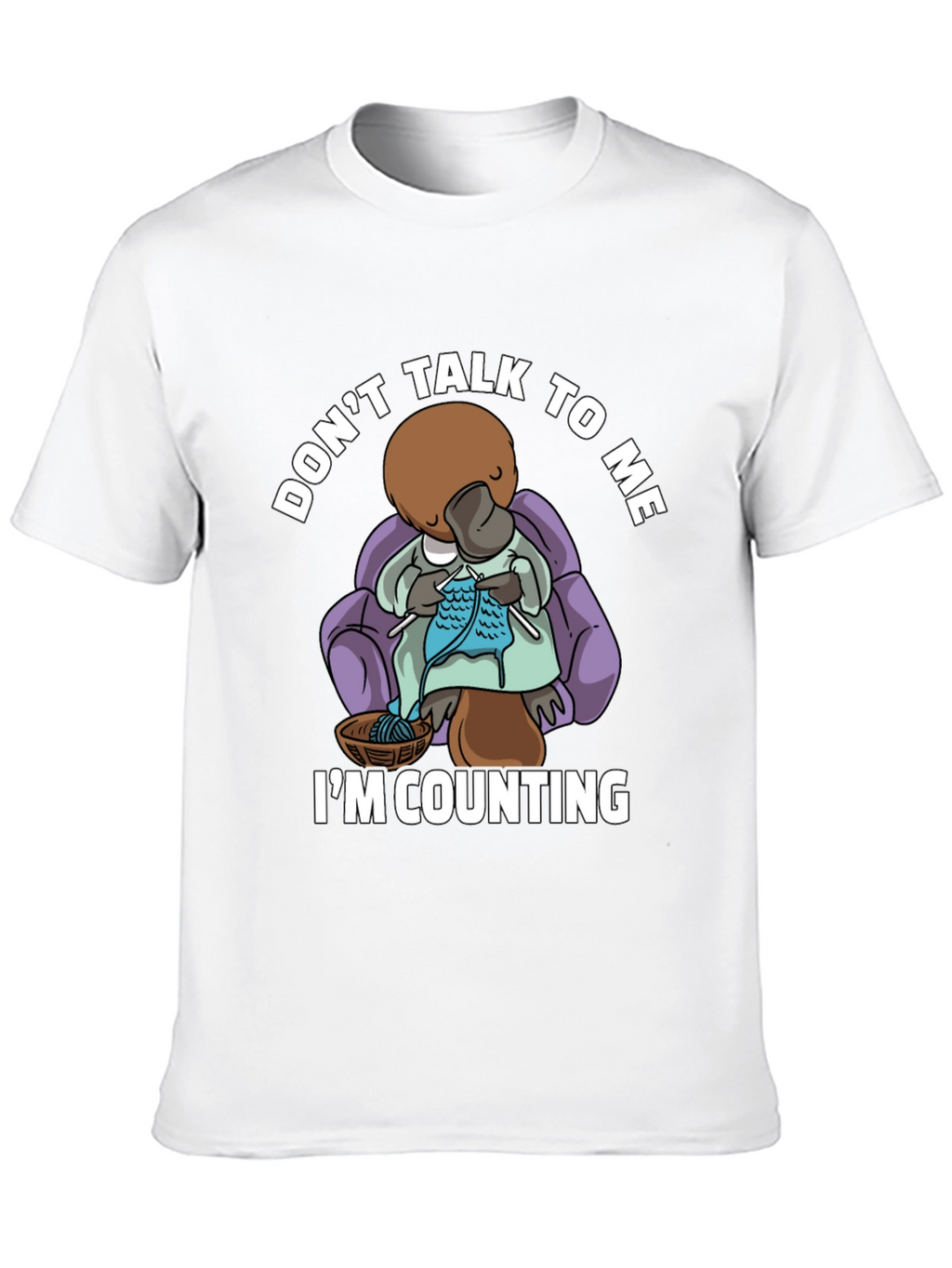 Dont Talk To Me Knitting Platypus T-Shirt