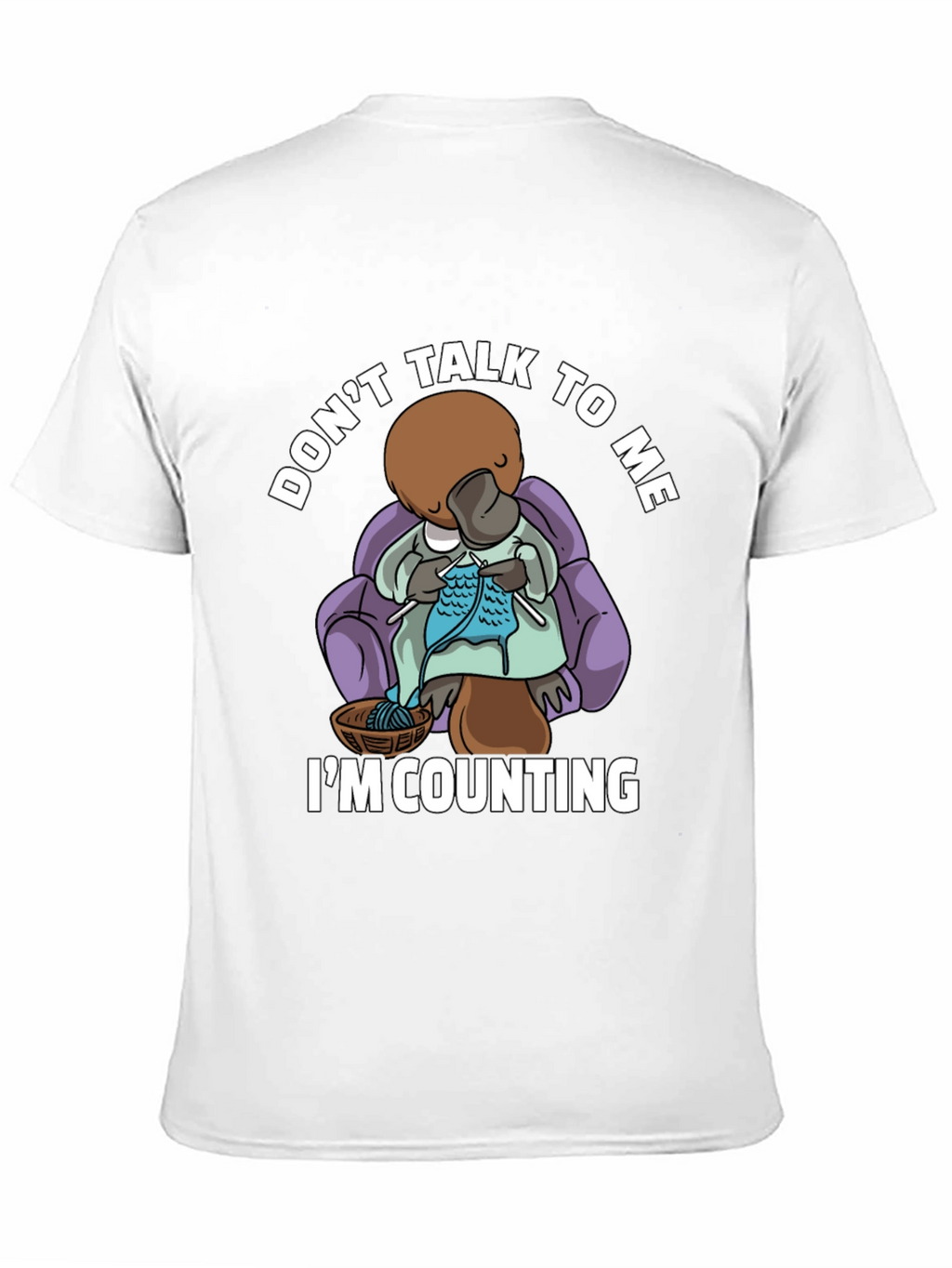 Dont Talk To Me Knitting Platypus T-Shirt