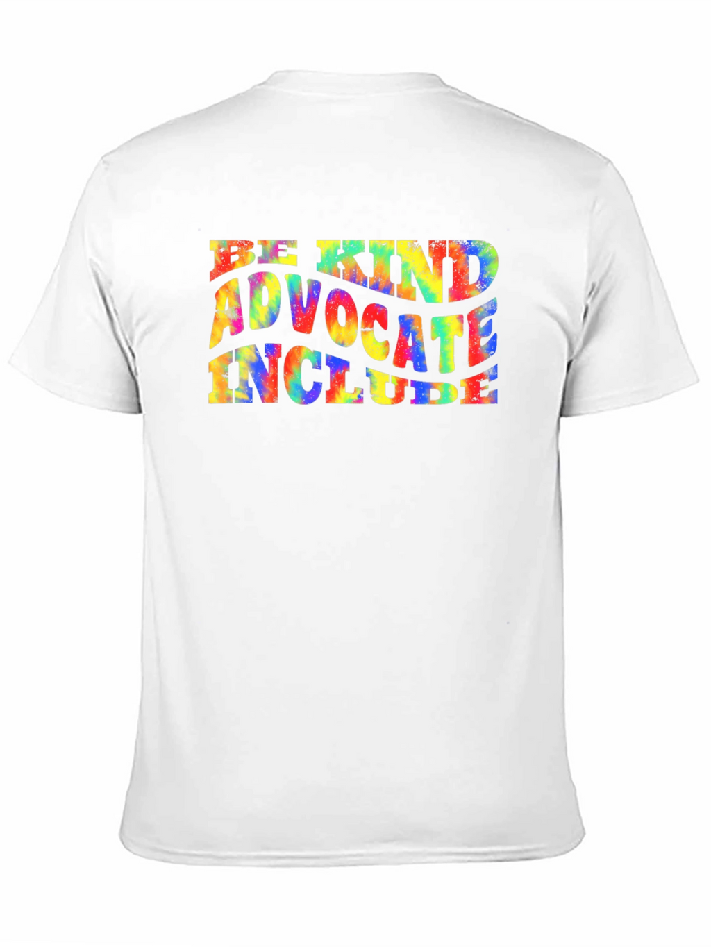 Be Kind Advocate Include Tie Dye T-Shirt