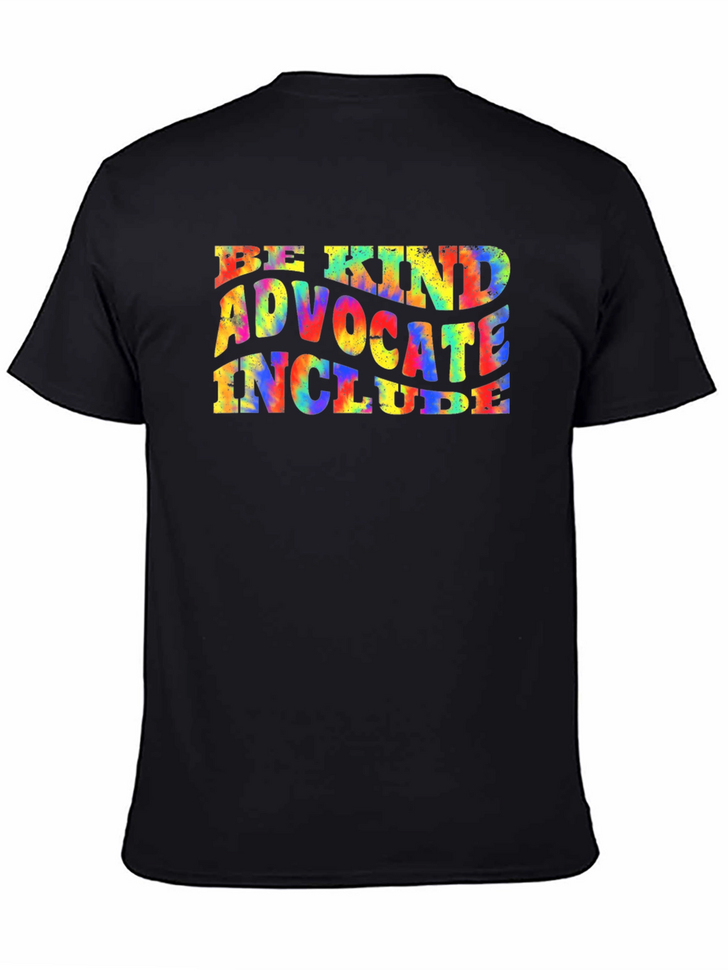 Be Kind Advocate Include Tie Dye T-Shirt