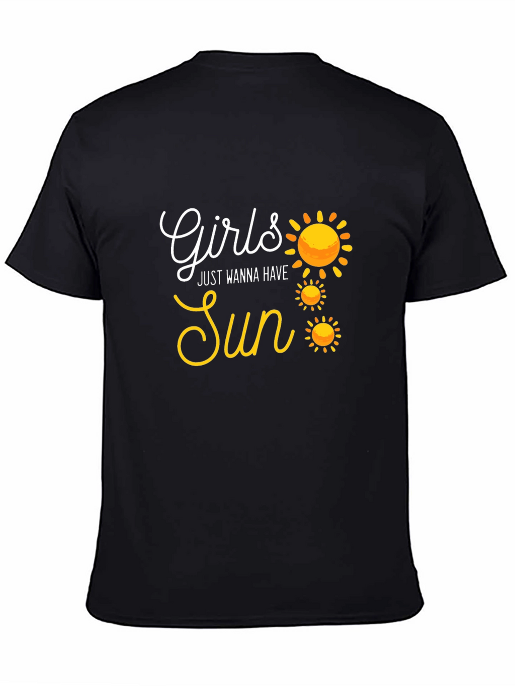 Girls Just Wanna Have Sun T-Shirt