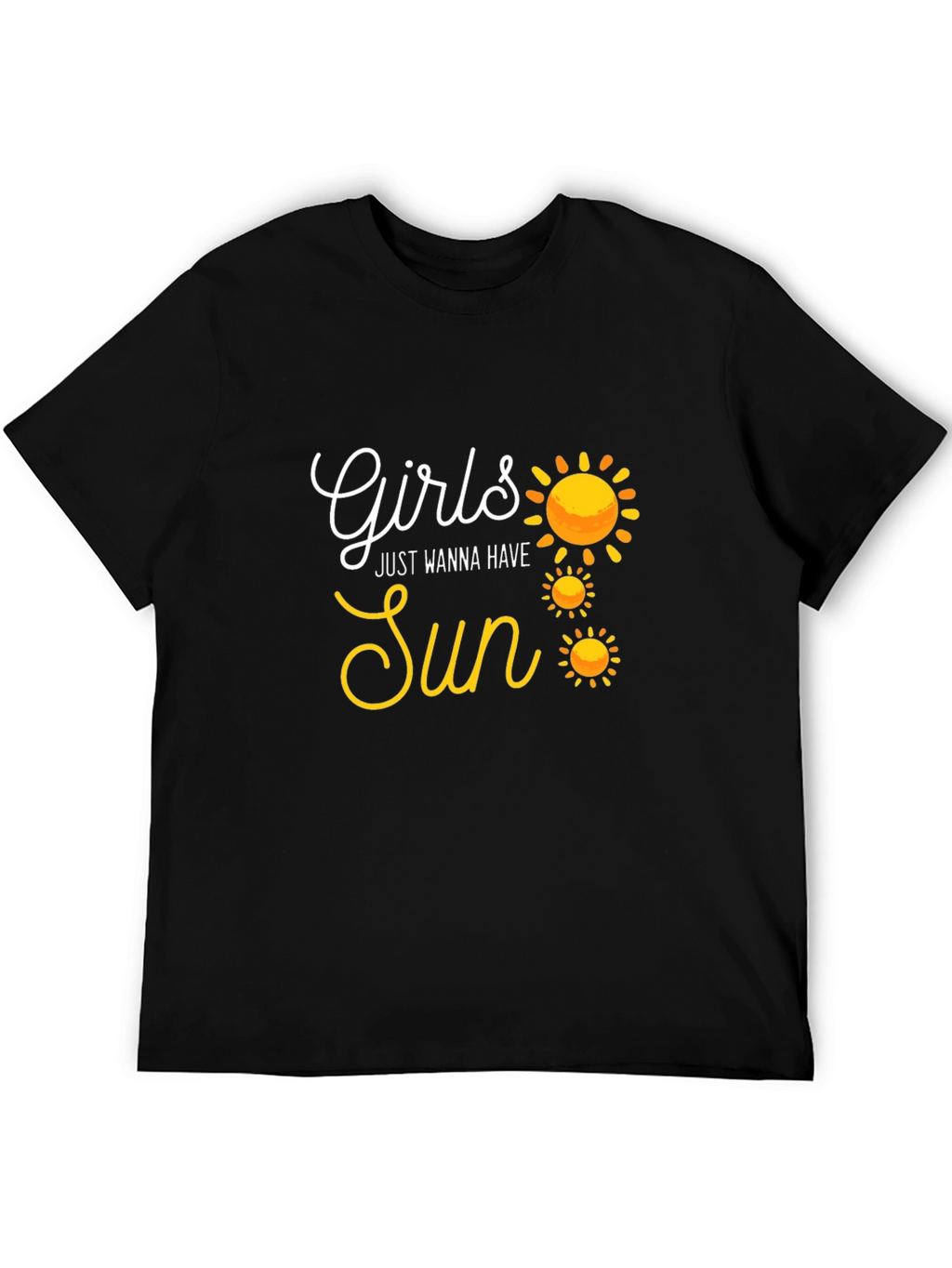 Girls Just Wanna Have Sun T-Shirt
