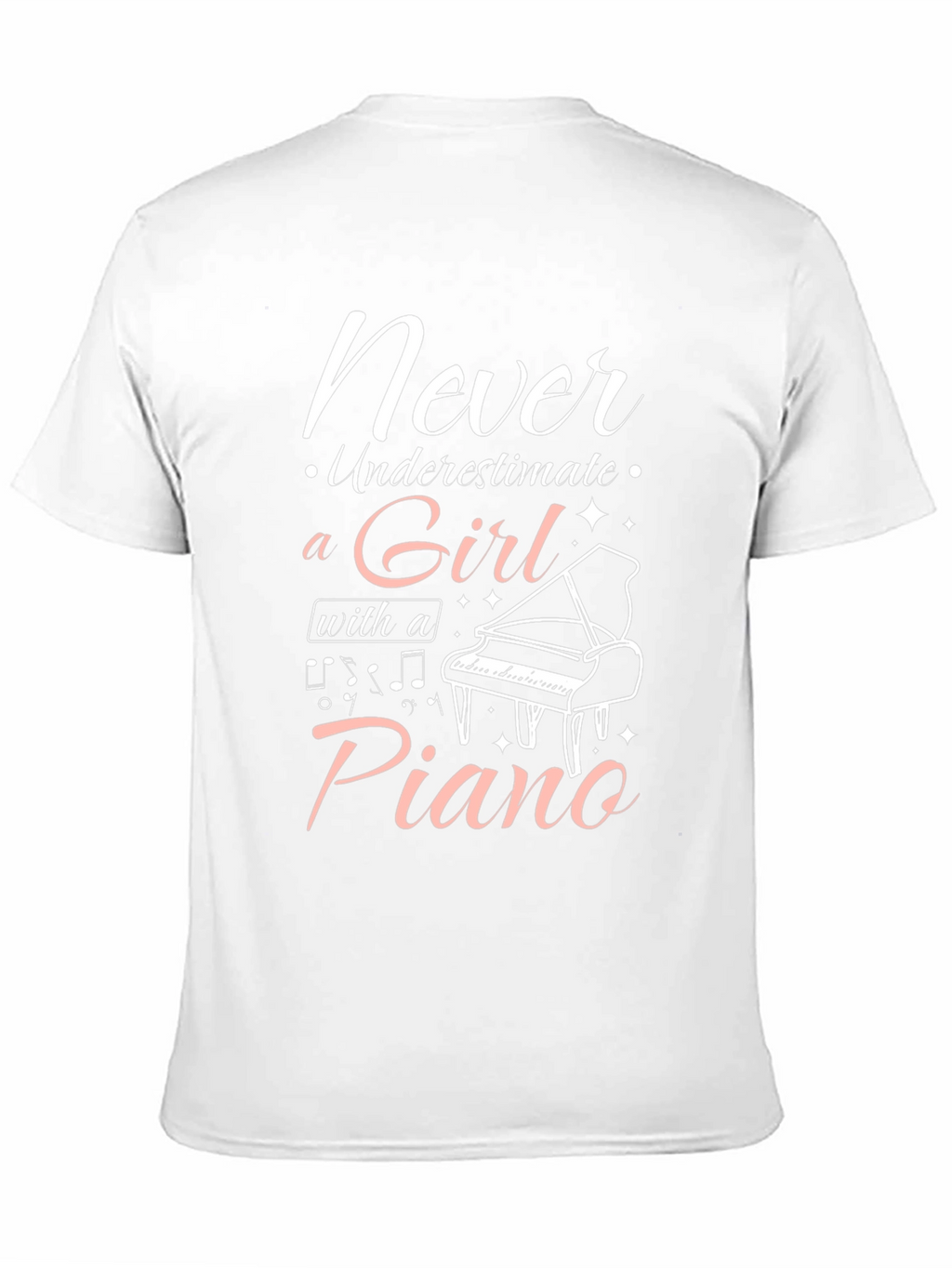 Never Underestimate a Girl with a Piano T-Shirt