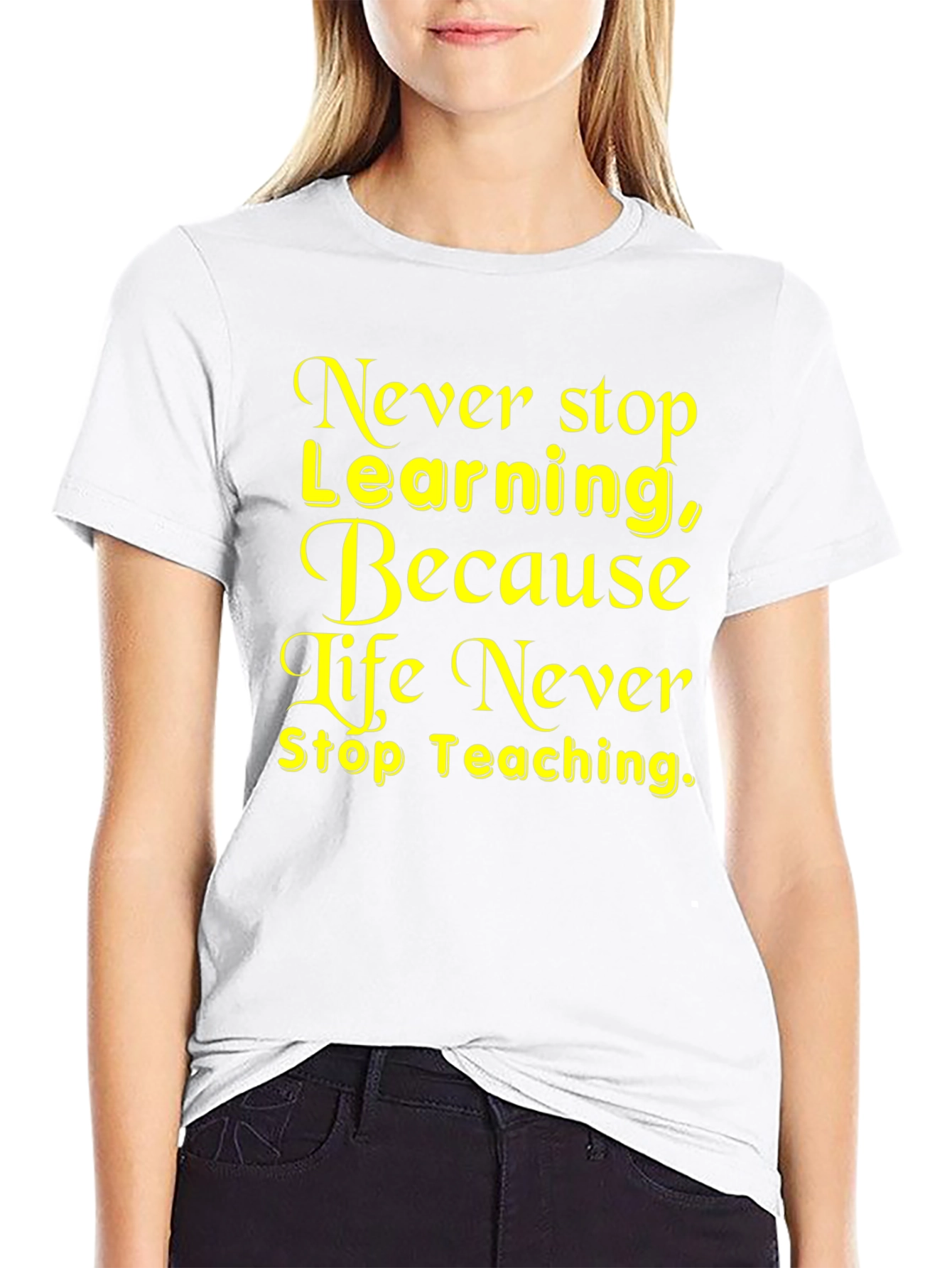 Never Stop Learning T-Shirt