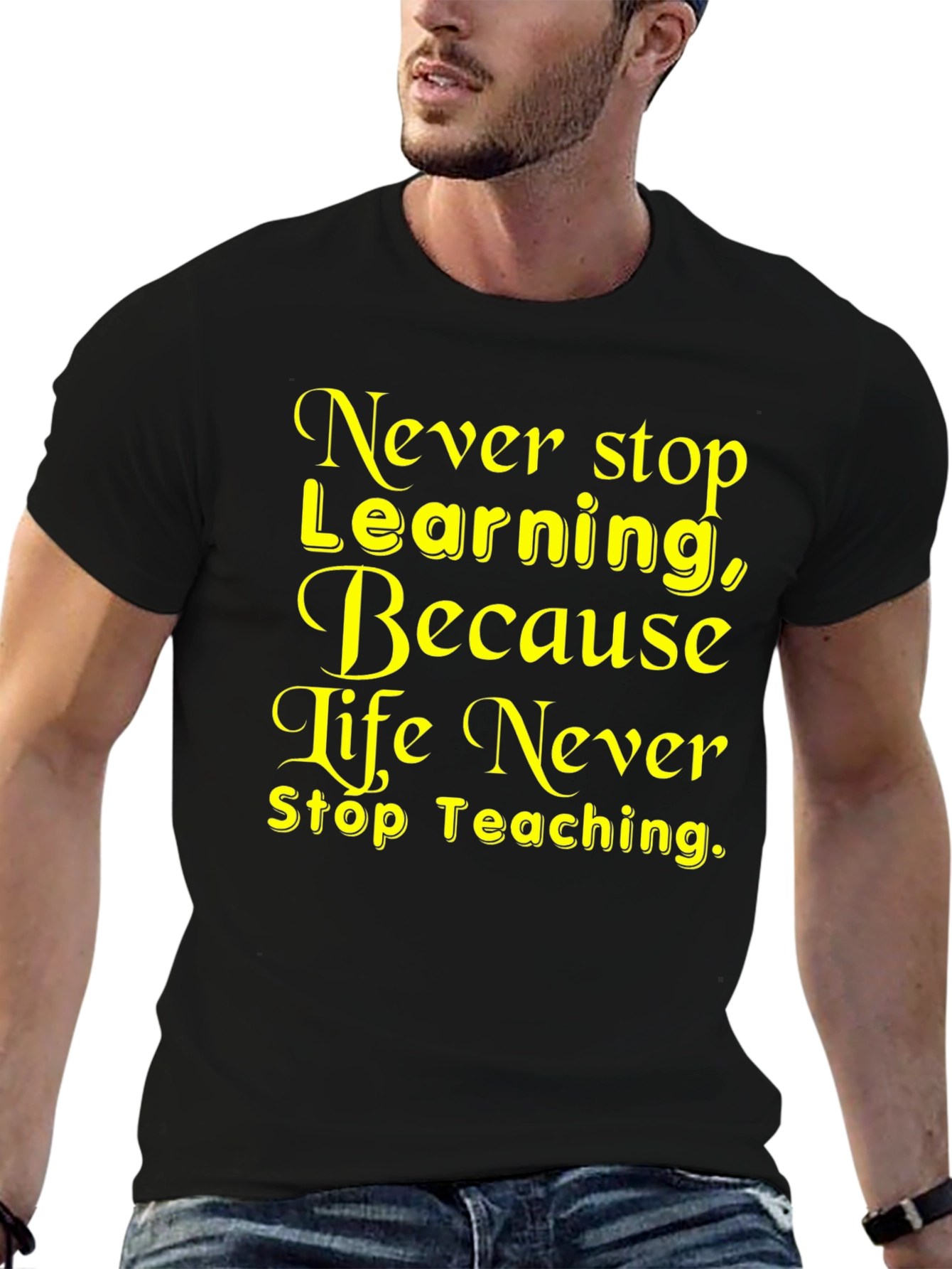 Never Stop Learning T-Shirt