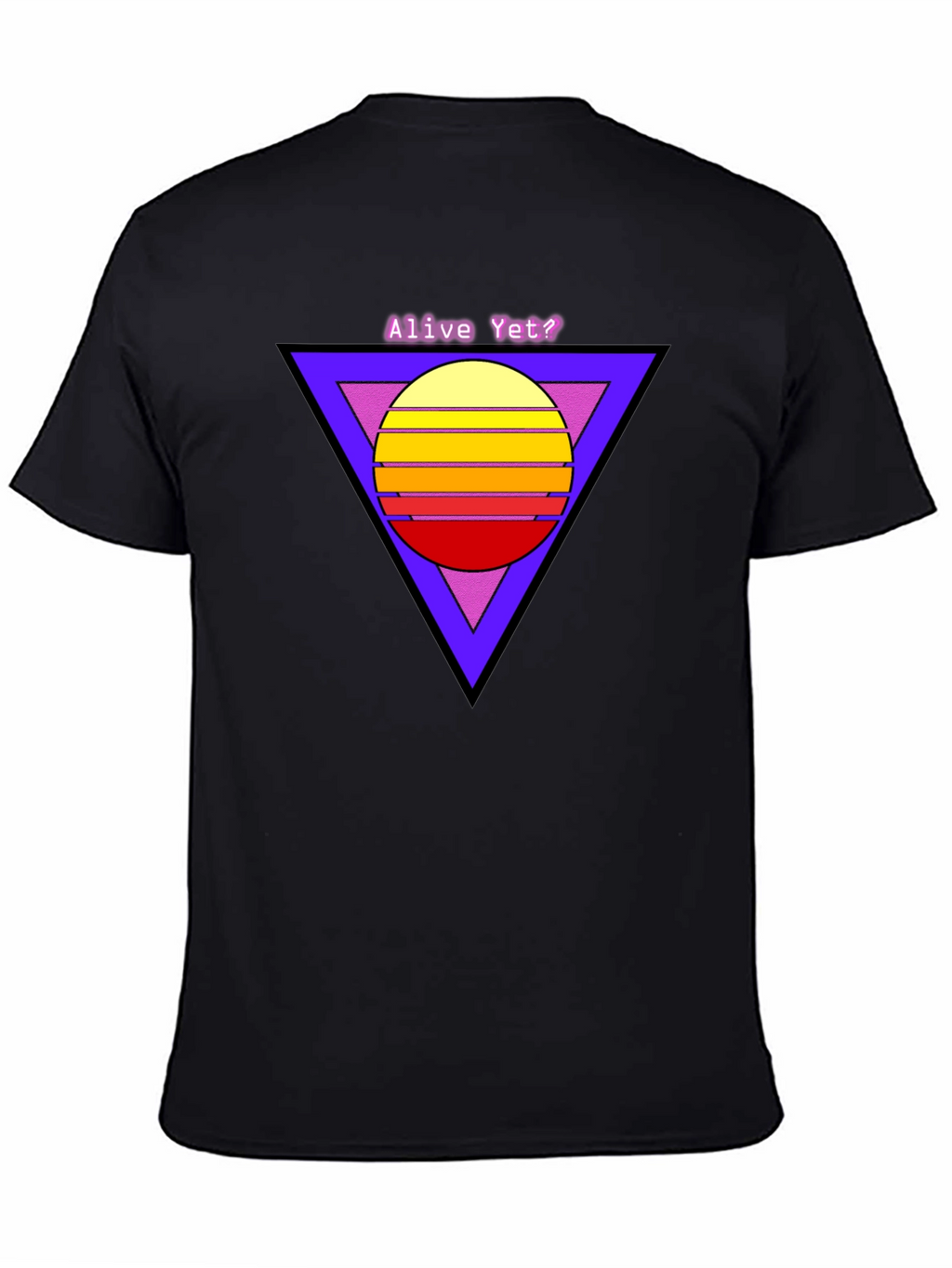 Alive Yet? Retro Graphic Tee