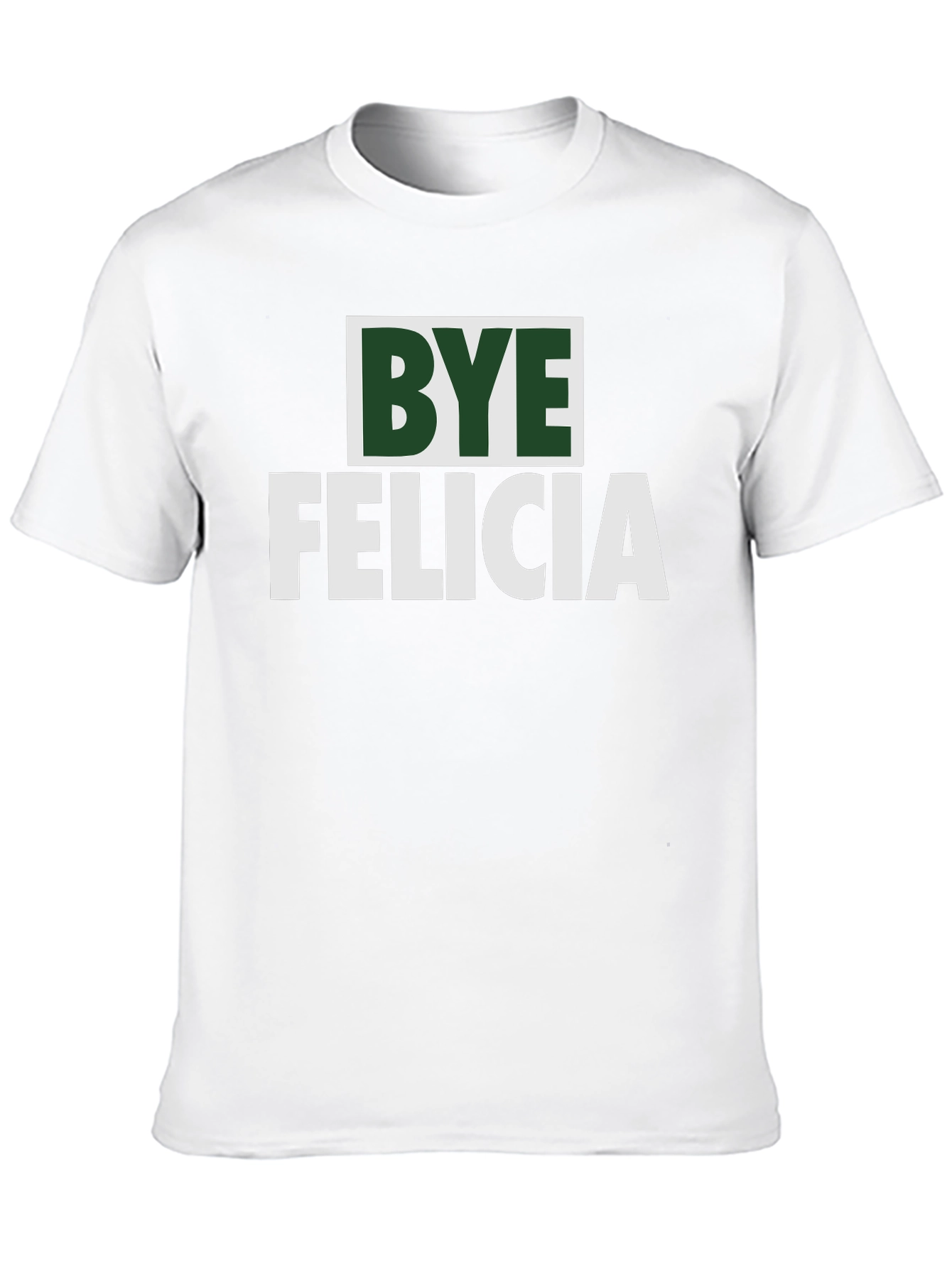 Bye Felicia Graphic T-Shirt - Trendy Slogan Tee