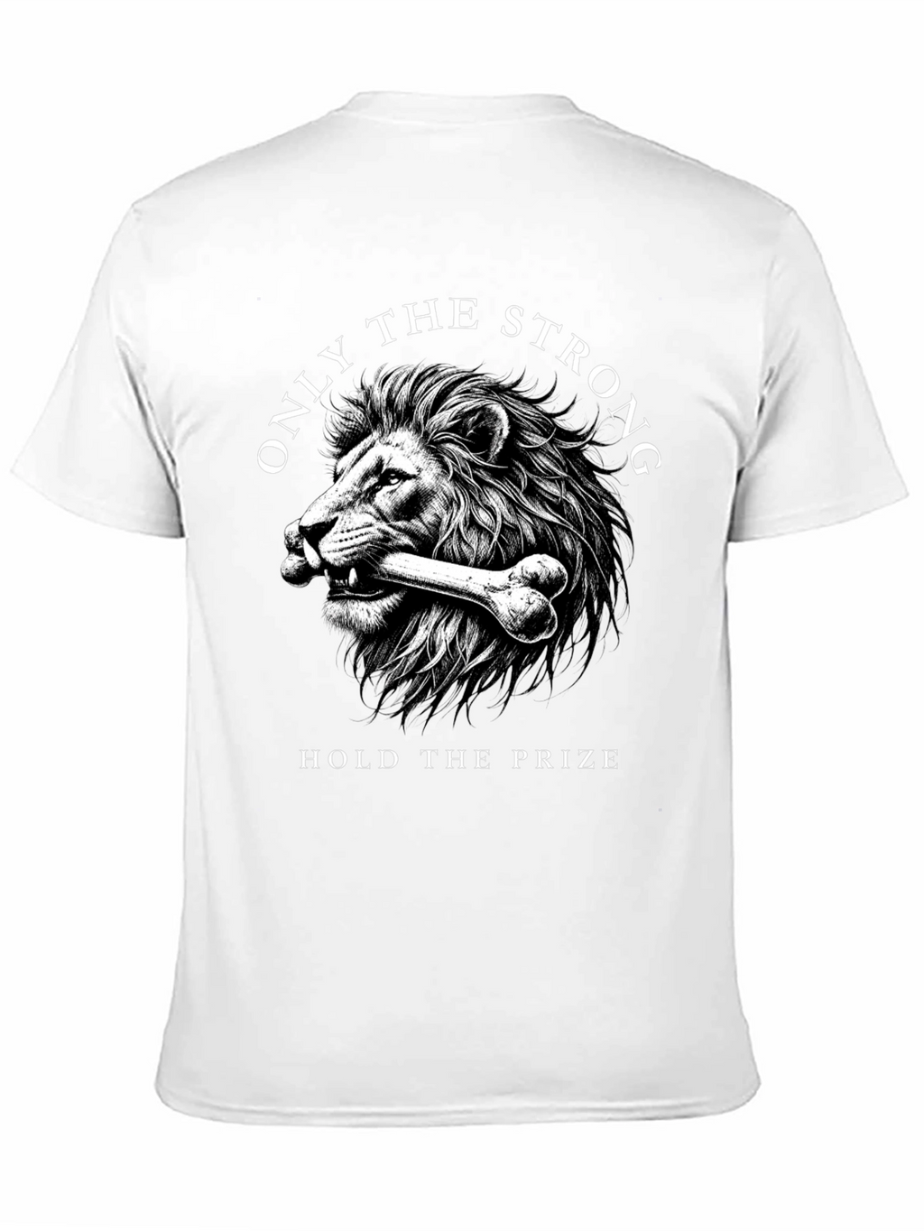 Lion Strength T-Shirt: Hold the Prize
