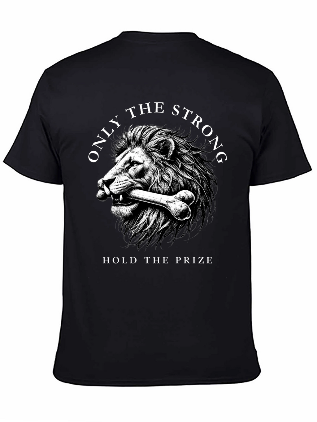 Lion Strength T-Shirt: Hold the Prize