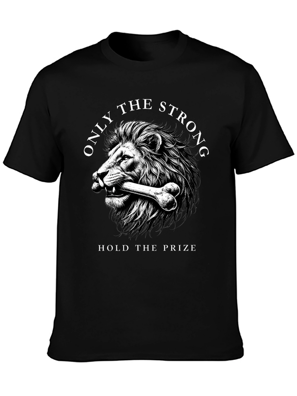 Lion Strength T-Shirt: Hold the Prize