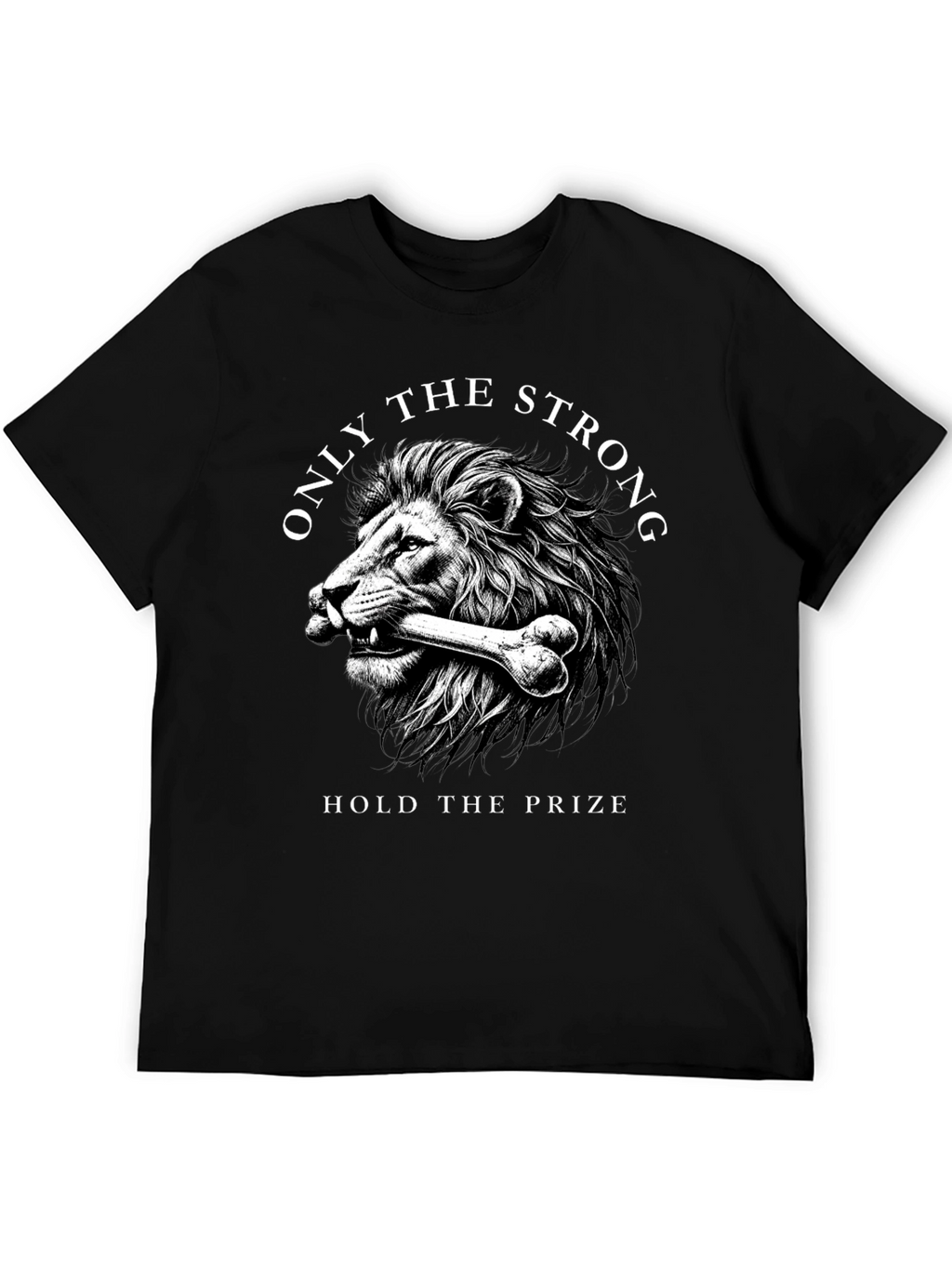 Lion Strength T-Shirt: Hold the Prize