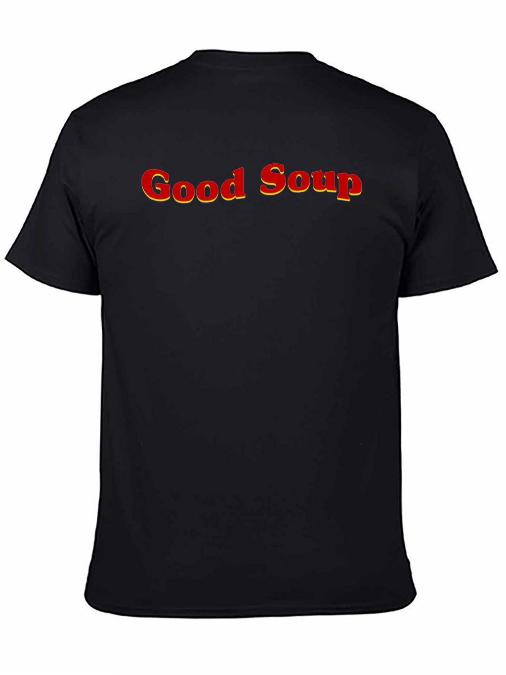 Good Soup T-Shirt - Funny Trendy Tee