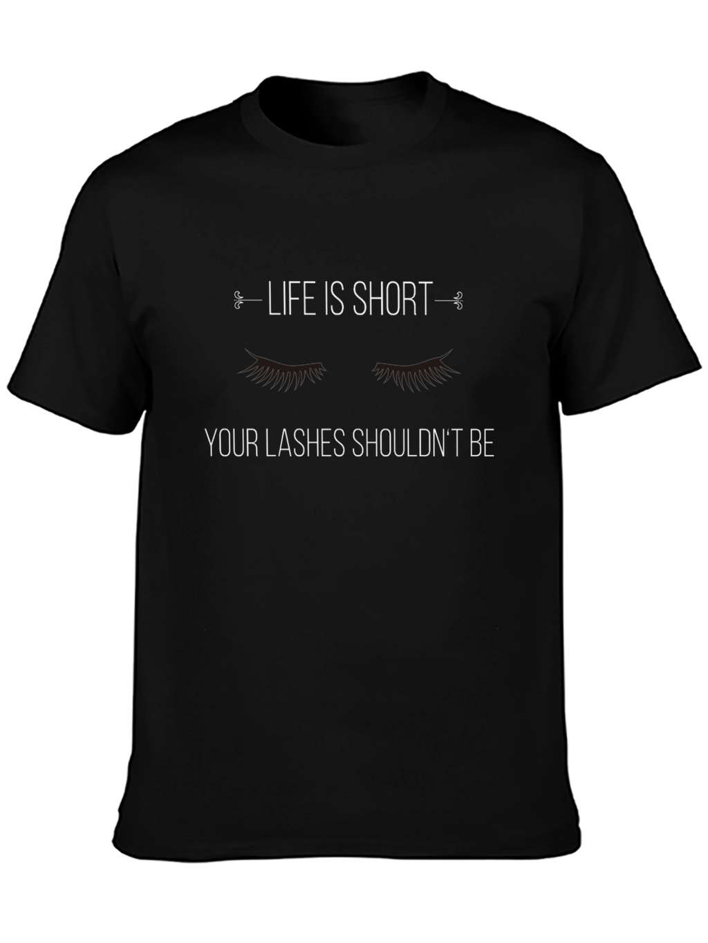 Life is Short Lashes Long Black Graphic Tee