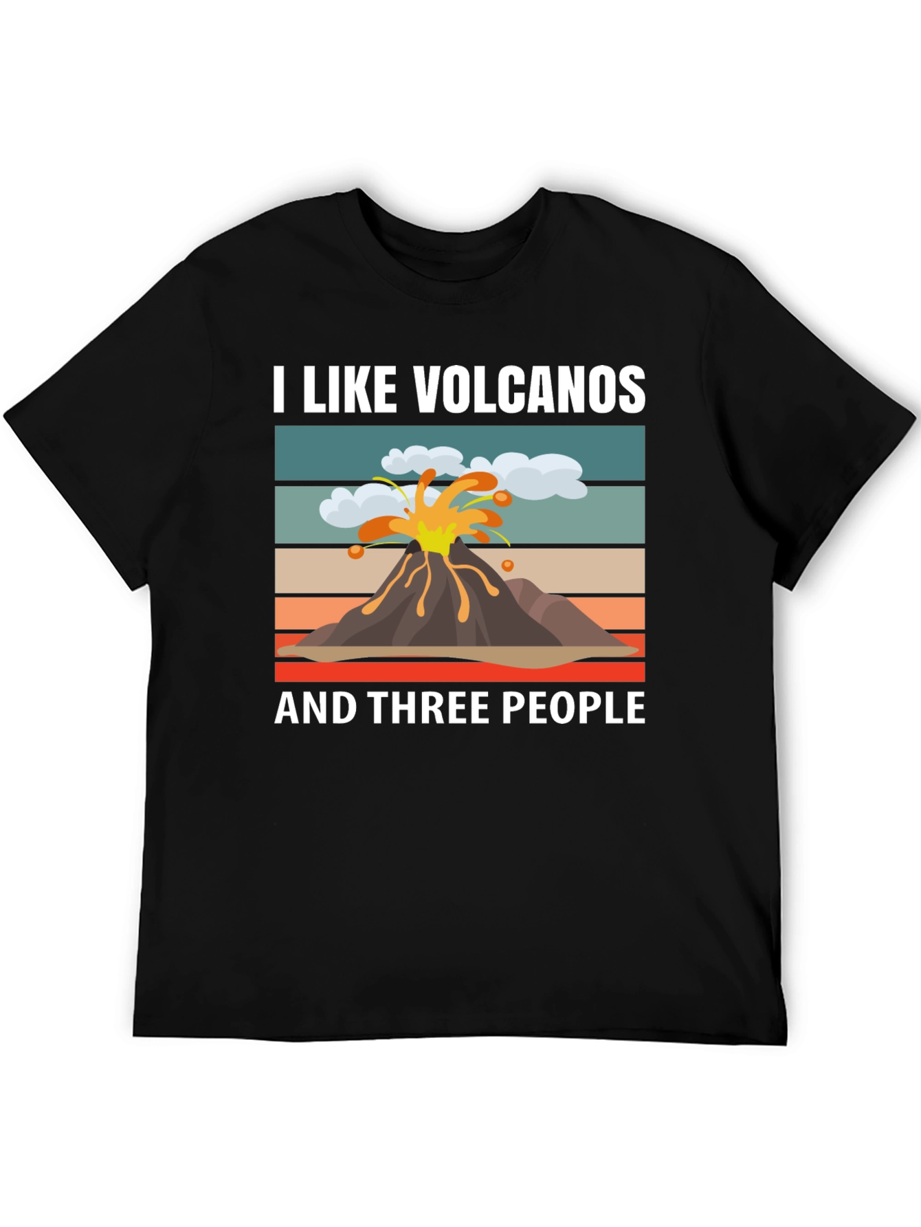 Volcano Graphic Tee - I Like Volcanoes & Three People