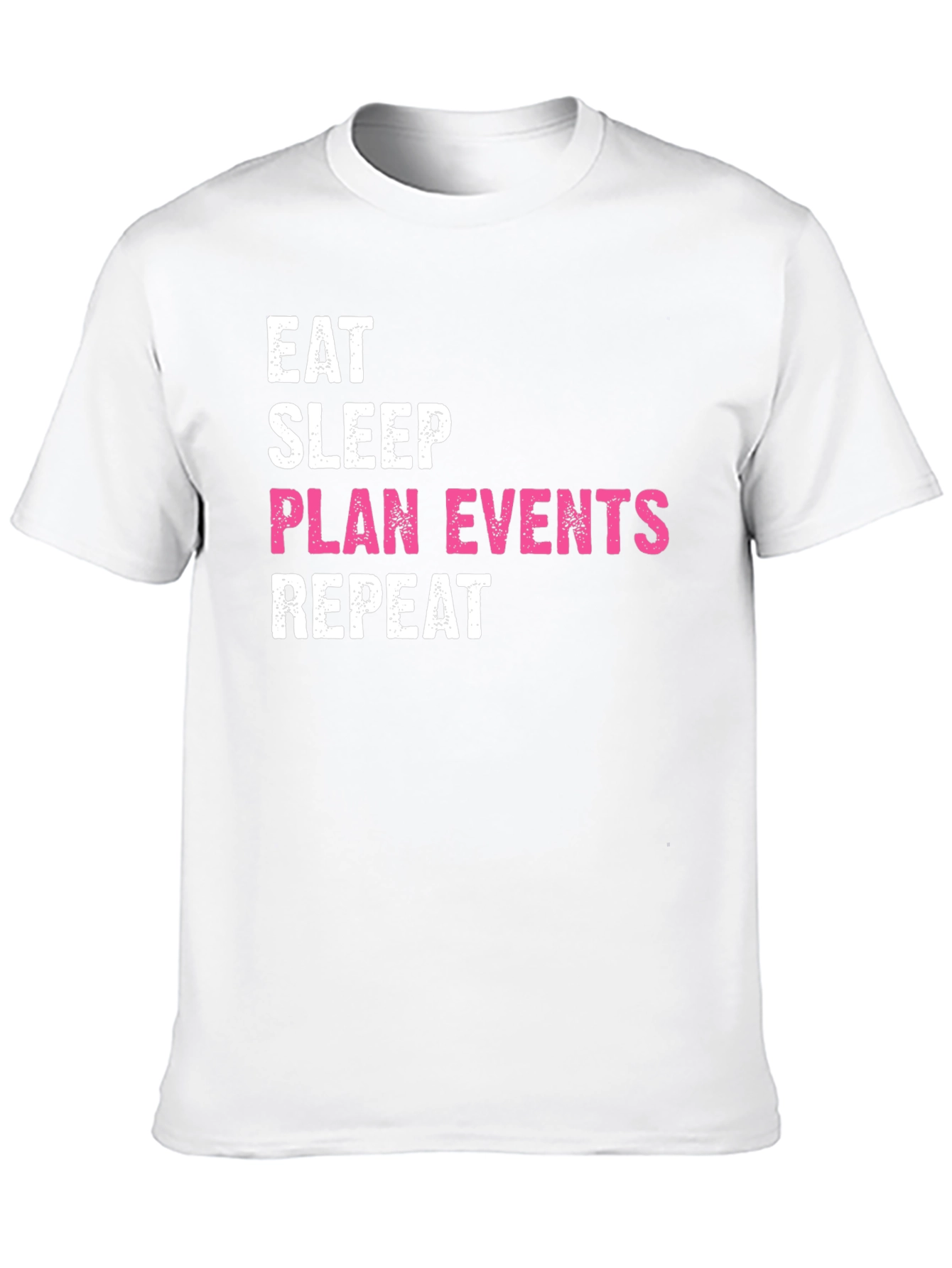 Eat Sleep Plan Events Repeat Black T-Shirt