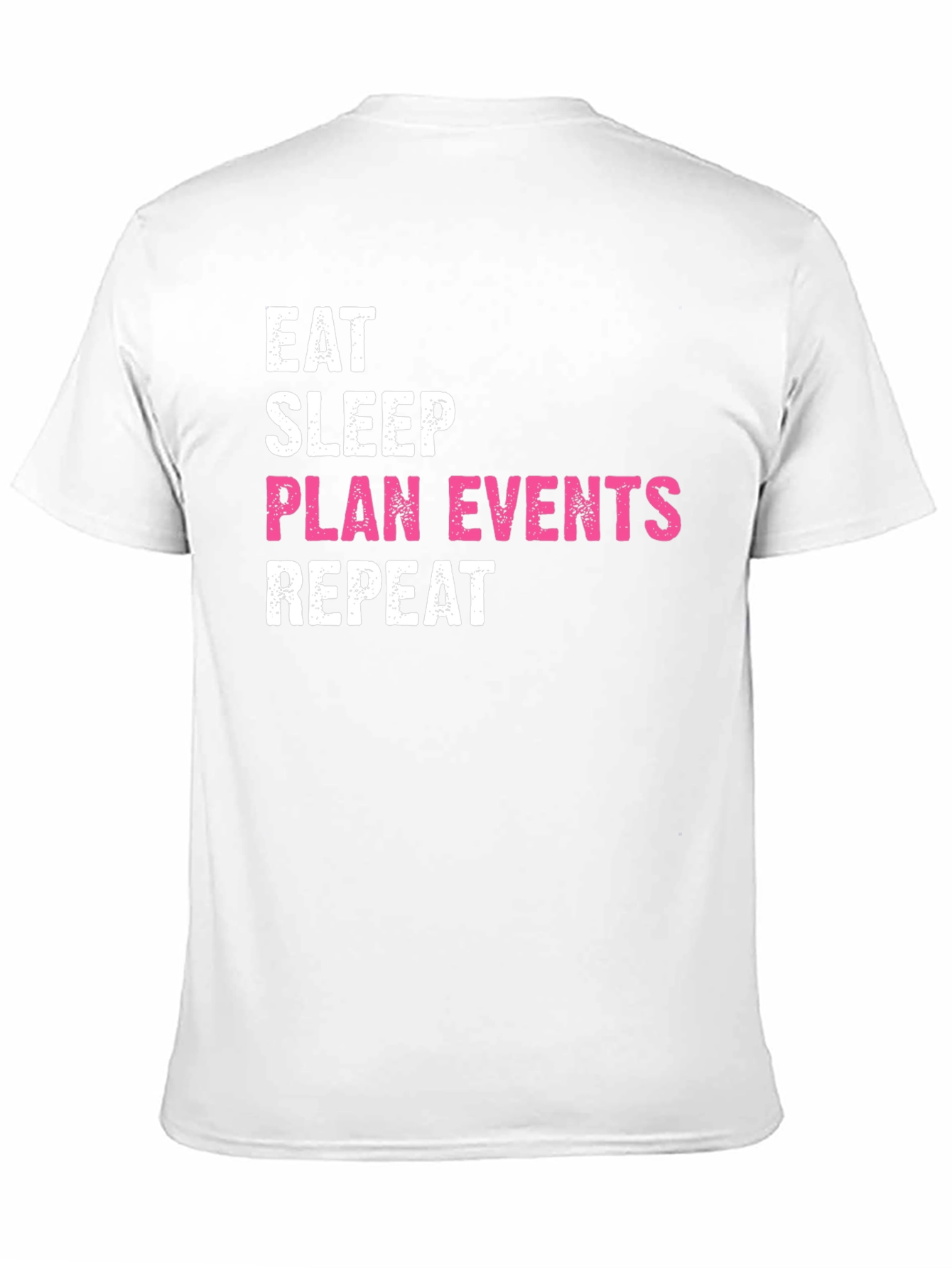 Eat Sleep Plan Events Repeat Black T-Shirt