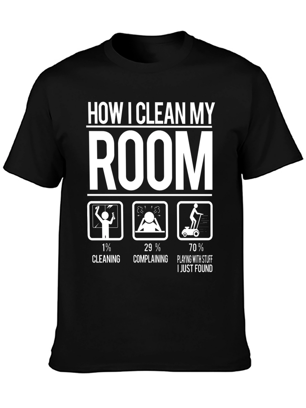 Funny How I Clean My Room Graphic T-Shirt