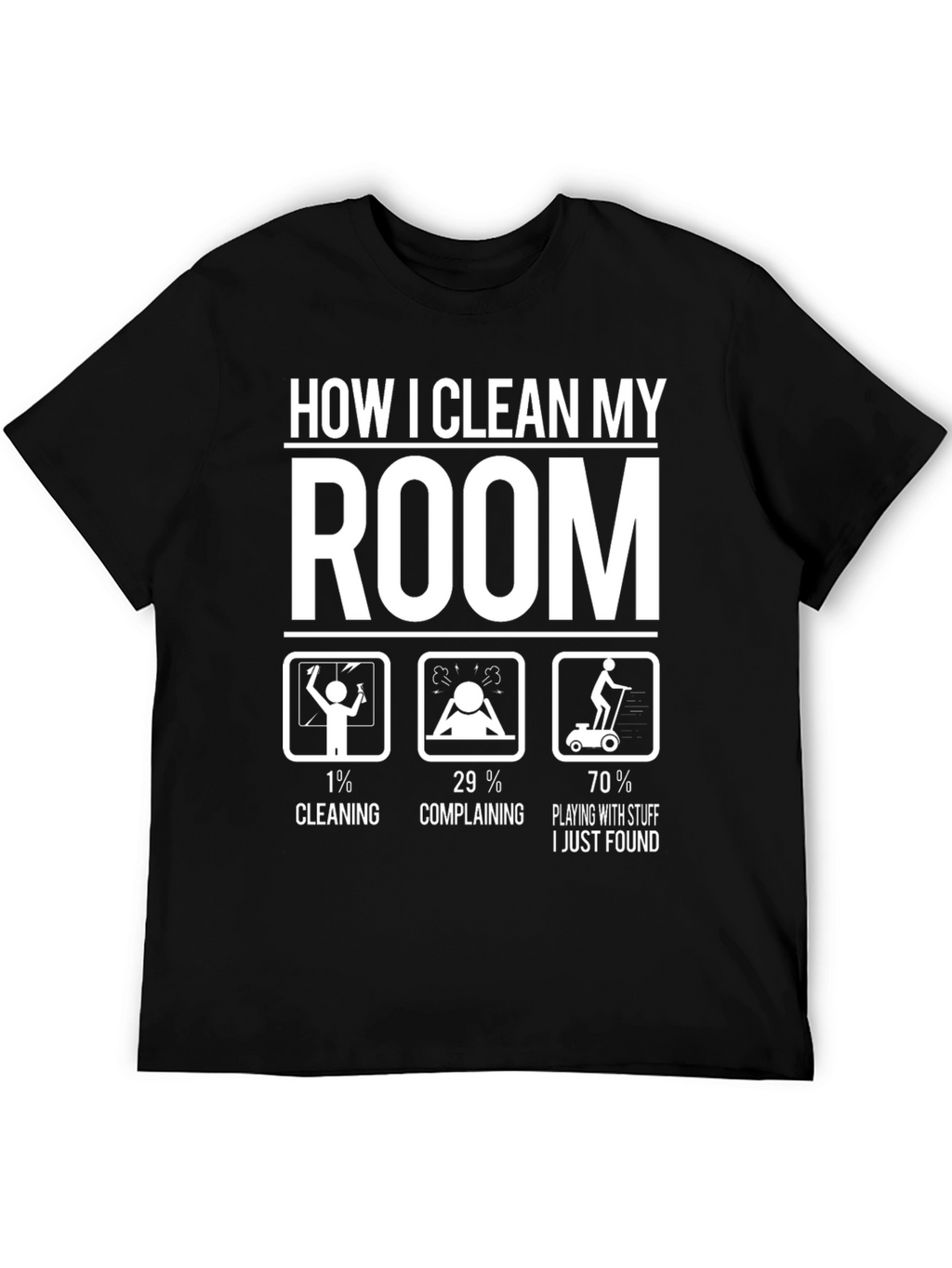 Funny How I Clean My Room Graphic T-Shirt