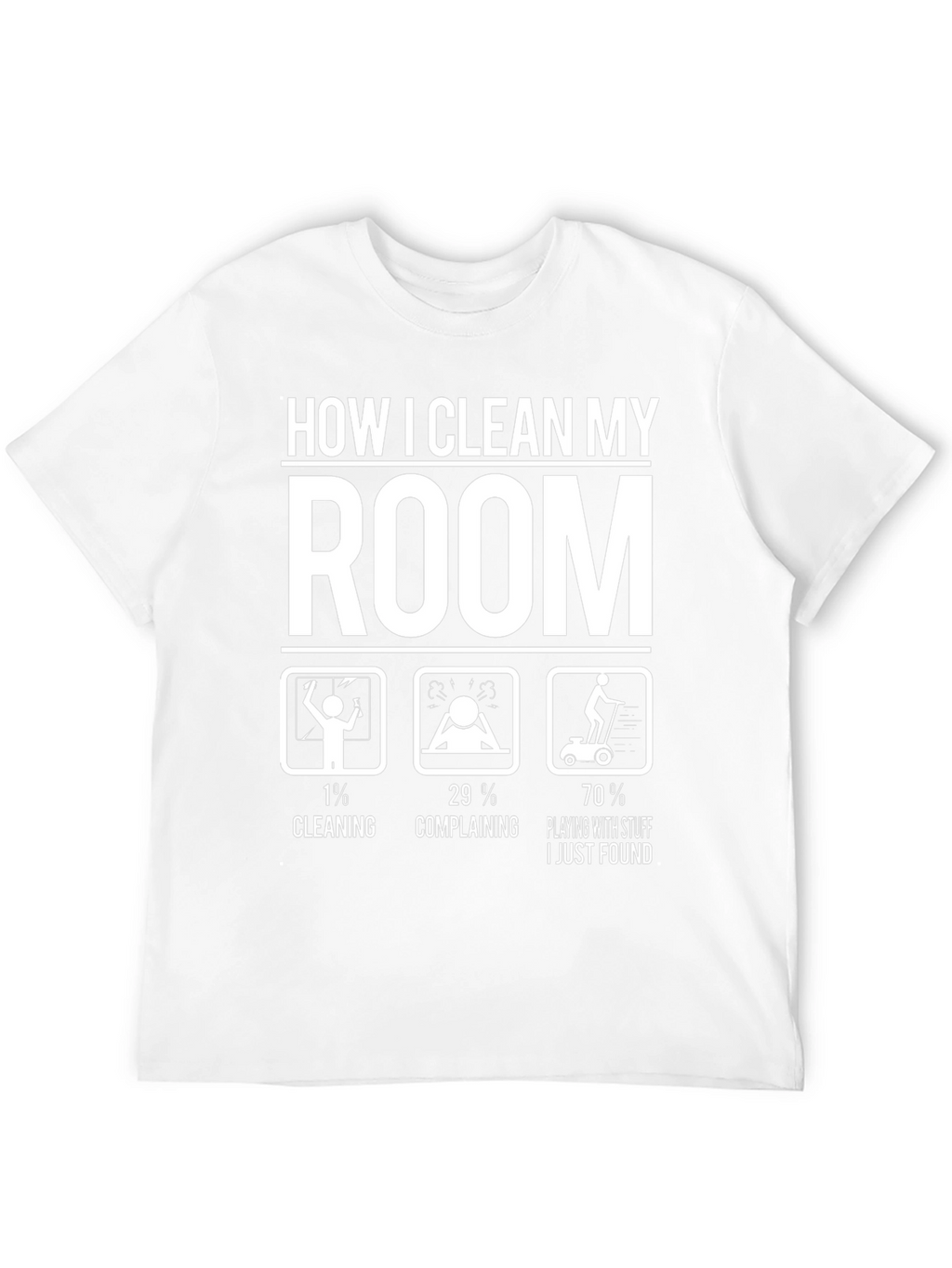 Funny How I Clean My Room Graphic T-Shirt