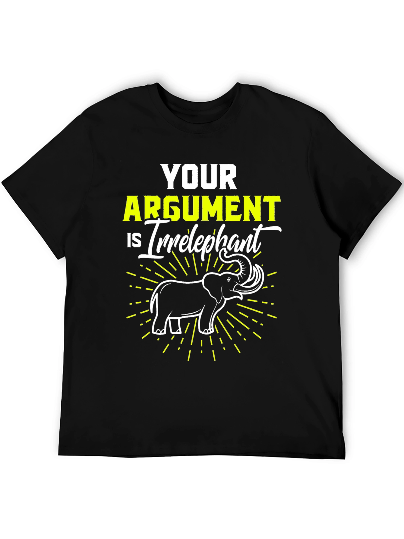 Irrelephant T-Shirt - Funny Argument Elephant Tee