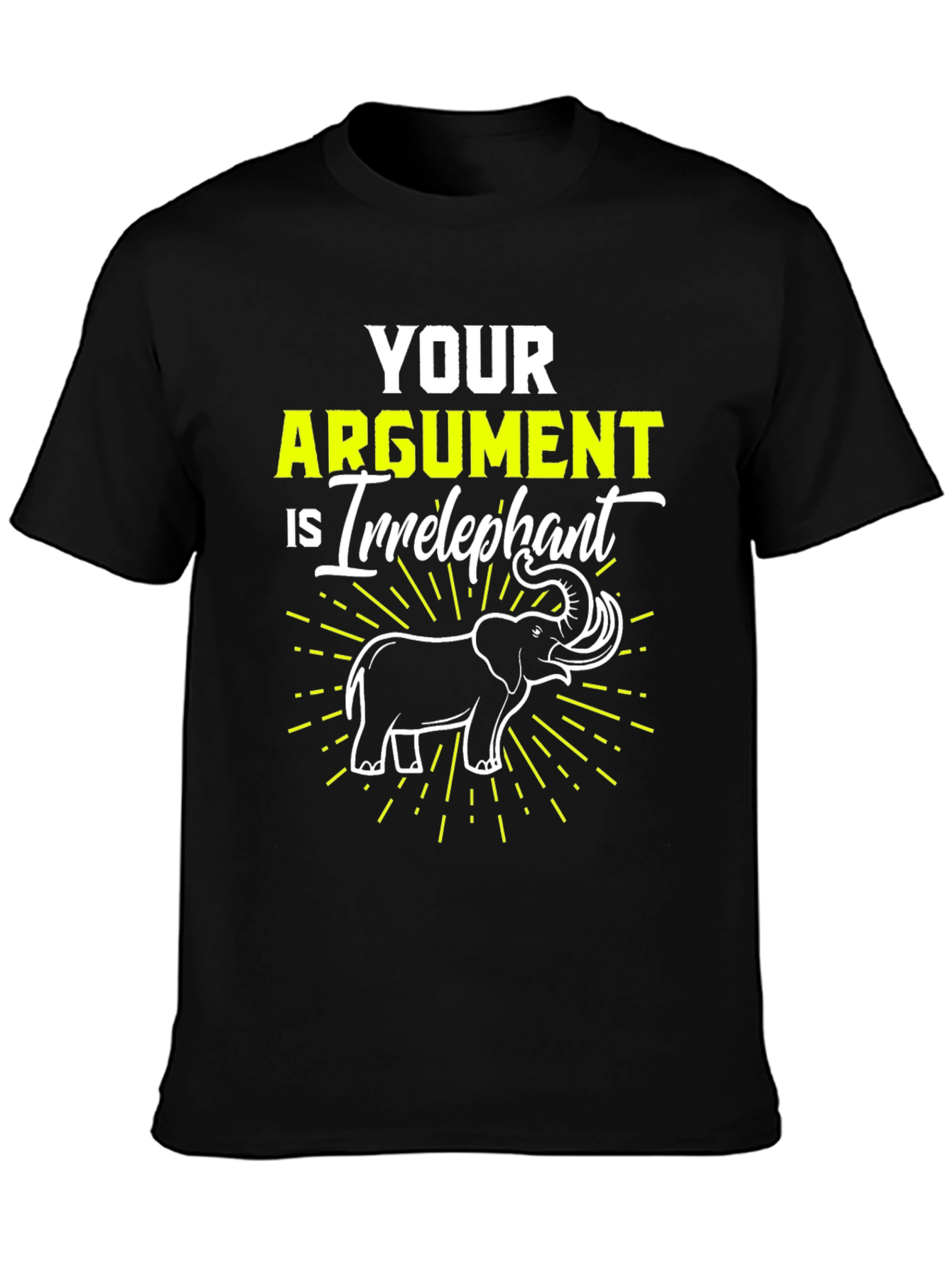 Irrelephant T-Shirt - Funny Argument Elephant Tee