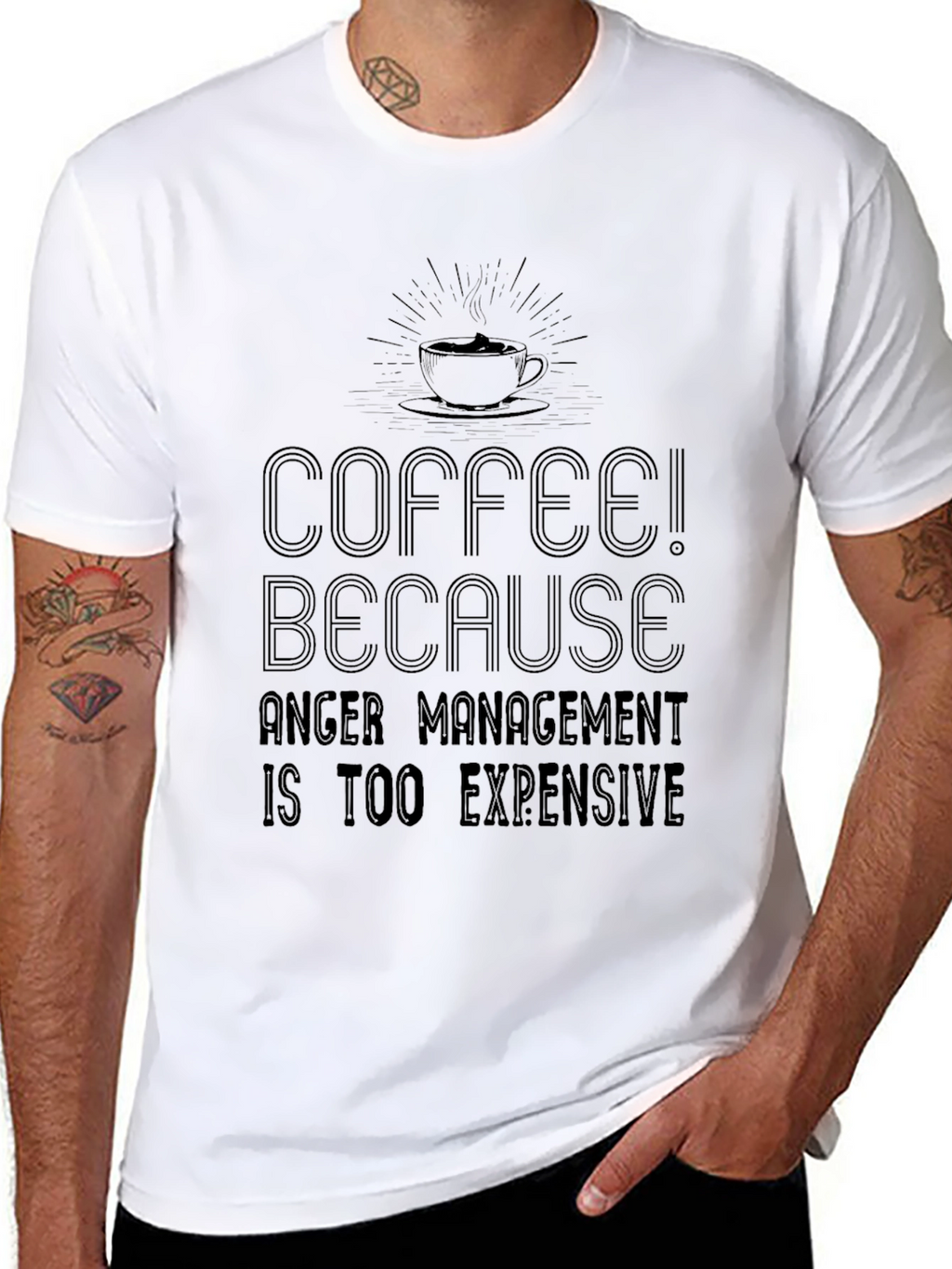 Coffee! Because Anger Management is Too Expensive T-Shirt