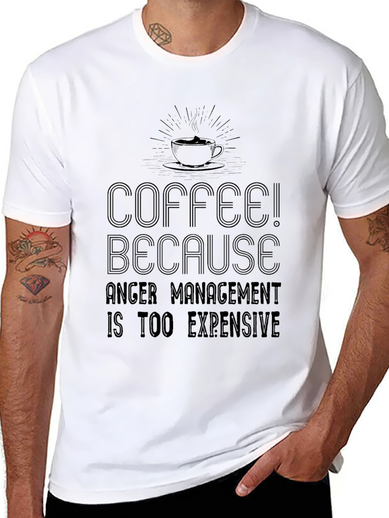Coffee! Because Anger Management is Too Expensive T-Shirt