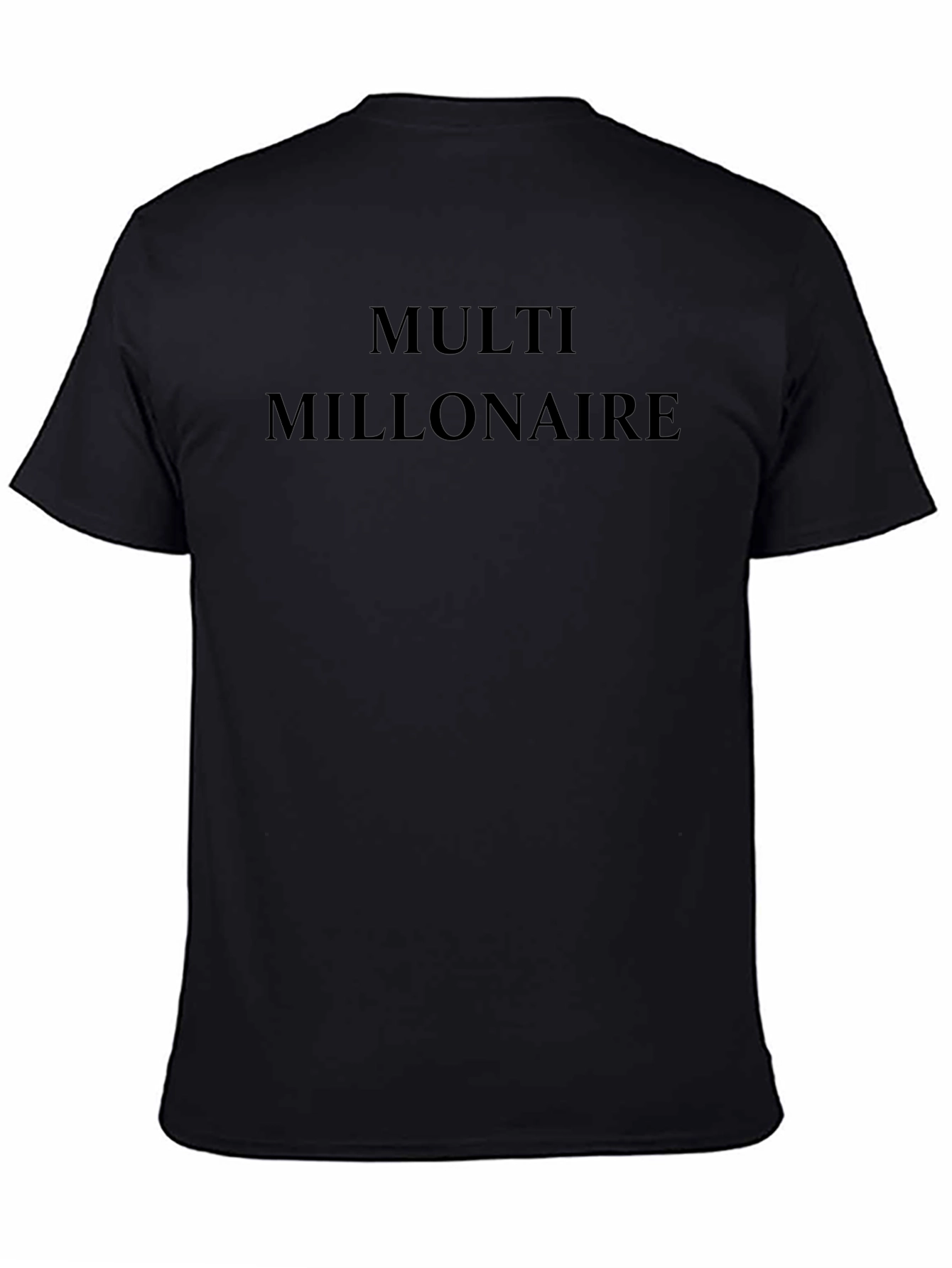 Multi-Millionaire Graphic Tee