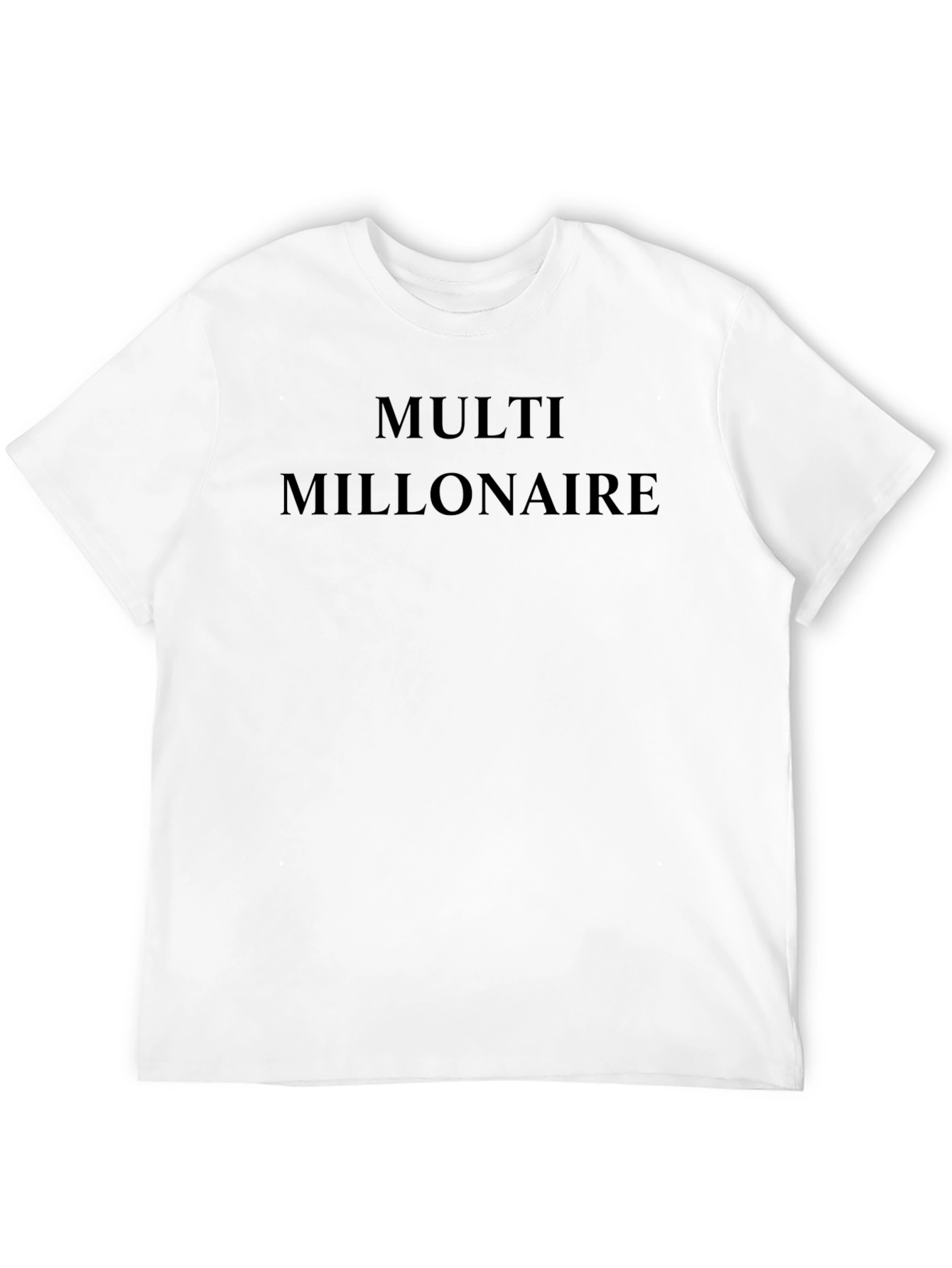 Multi-Millionaire Graphic Tee