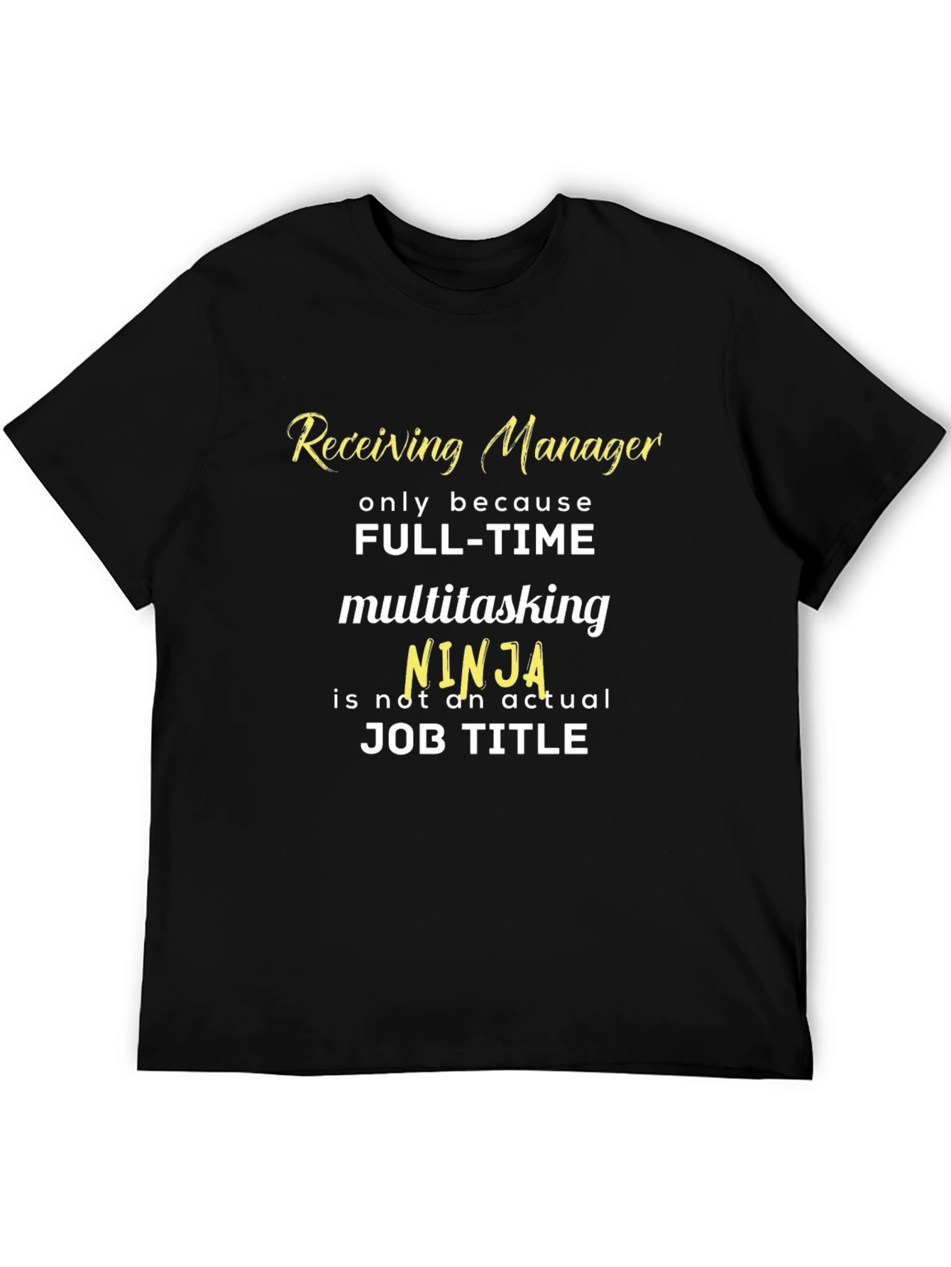 Receiving Manager Ninja T-Shirt