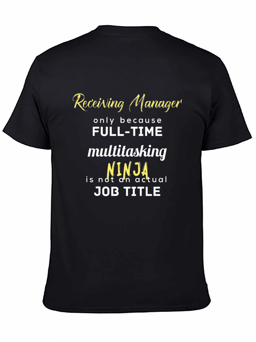 Receiving Manager Ninja T-Shirt