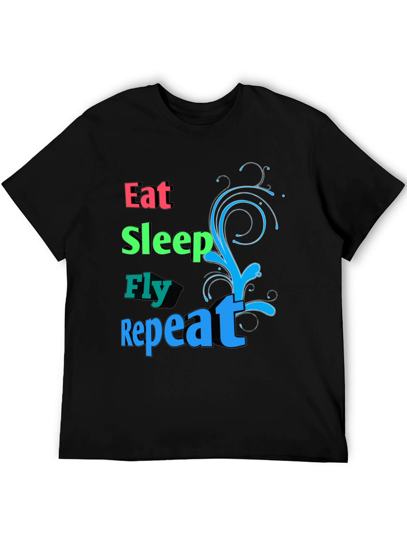 Eat Sleep Fly Repeat T-Shirt