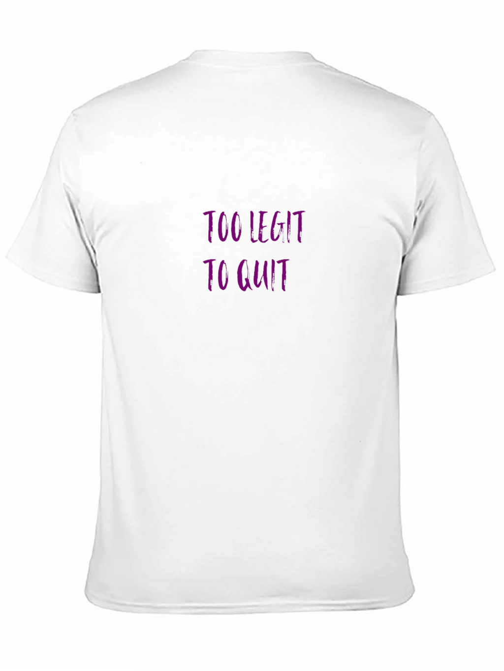 Too Legit To Quit Black T-Shirt
